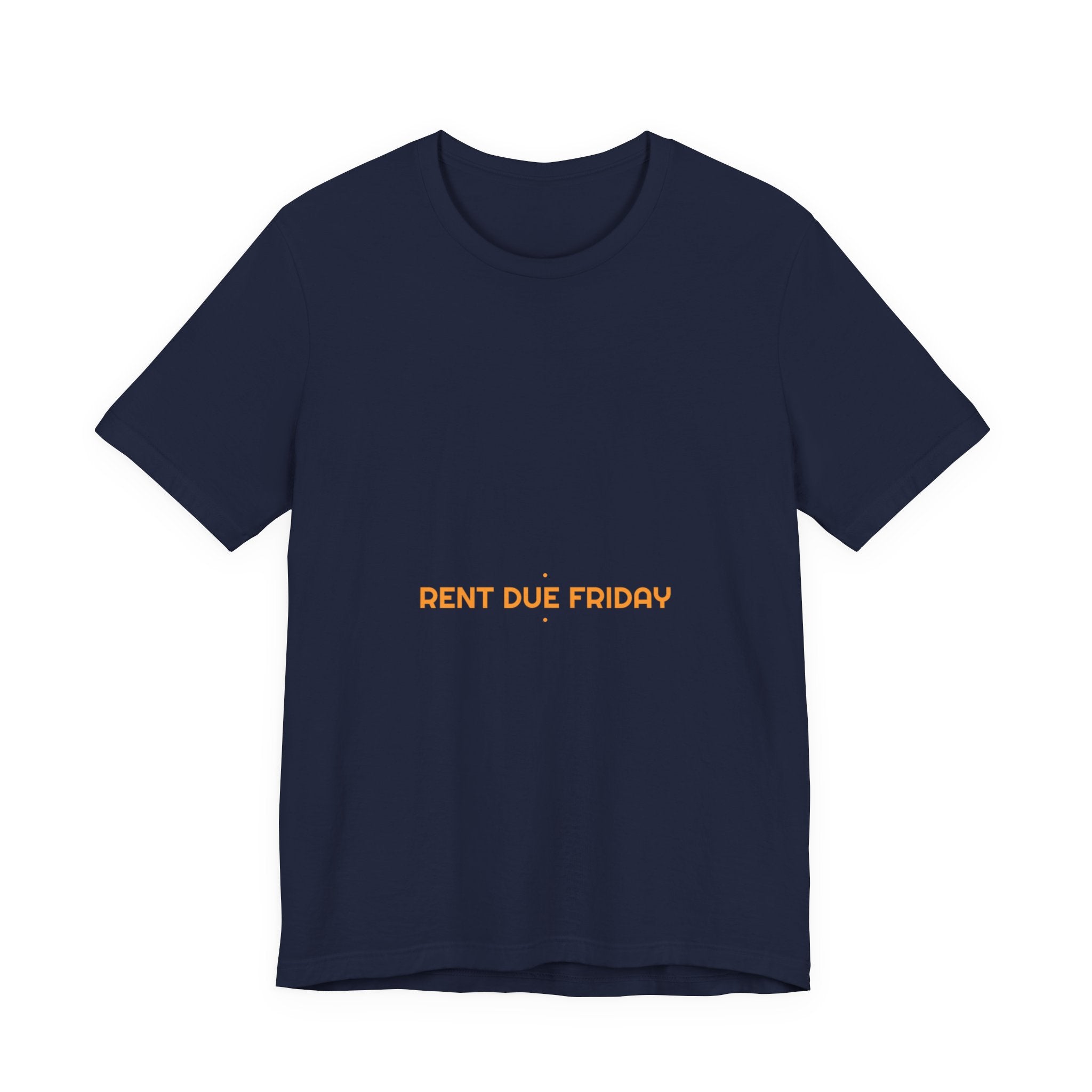 Rent Due Friday - Trendy Teez Funny Tee mockup