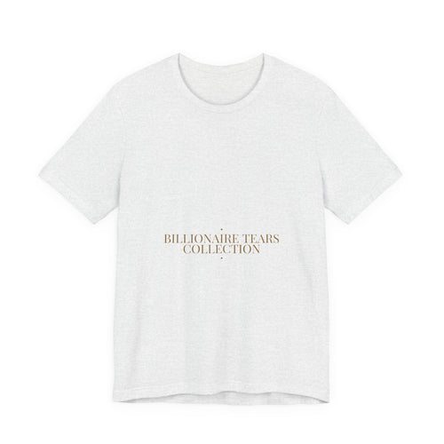 Billionaire Tears Collection - Trendy Teez Funny Tee mockup