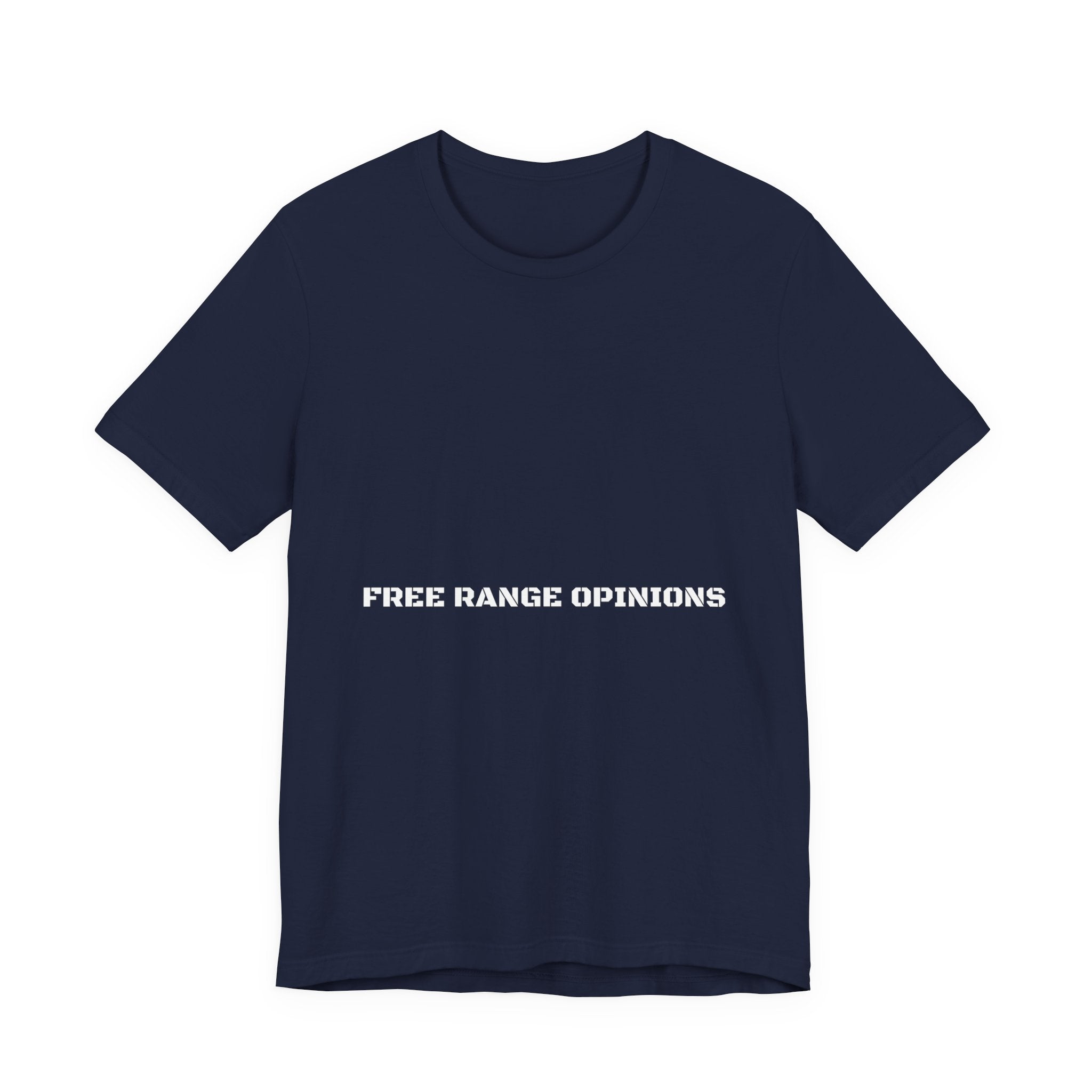 Free Range Opinions - Trendy Teez Funny Tee mockup