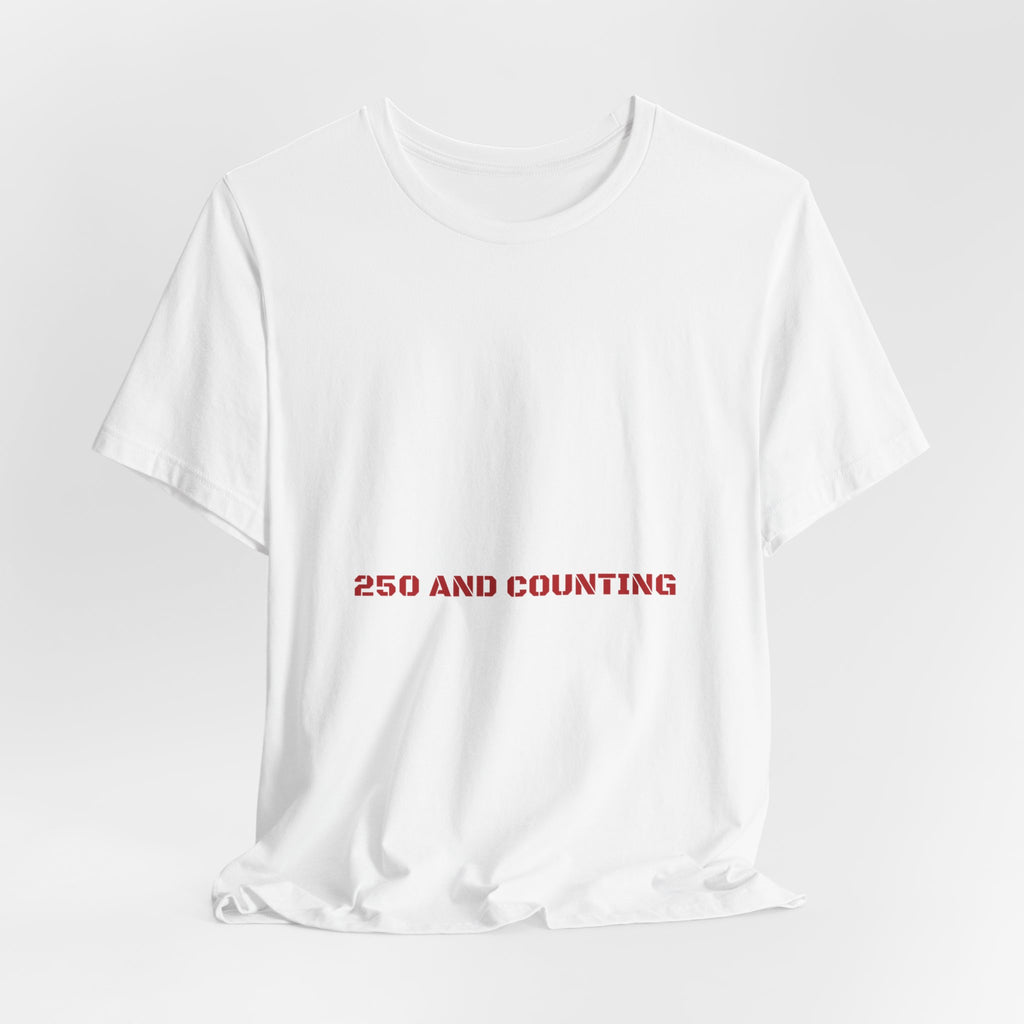 250 And Counting - Trendy Teez Funny Tee mockup