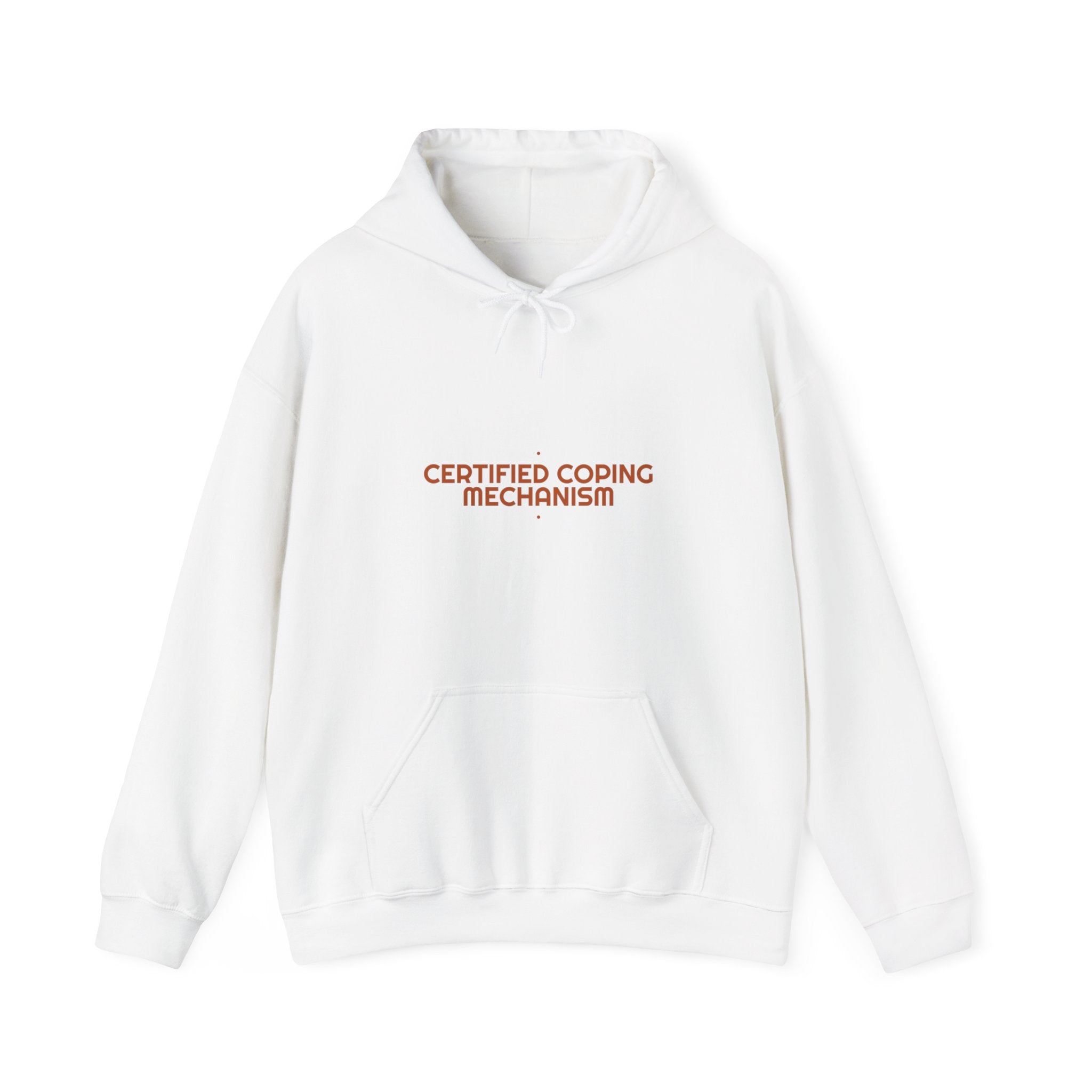 Certified Coping Mechanism - Trendy Teez Funny Hoodie mockup