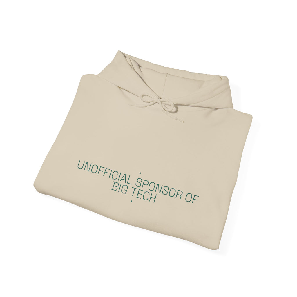 Unofficial Sponsor Of Big Tech - Trendy Teez Funny Hoodie mockup