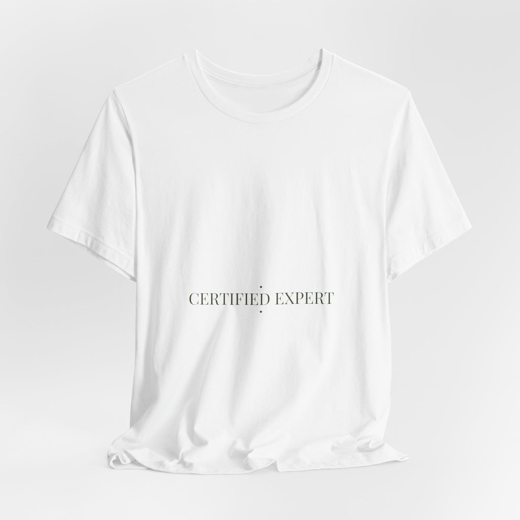 Certified Expert - Trendy Teez Funny Tee mockup