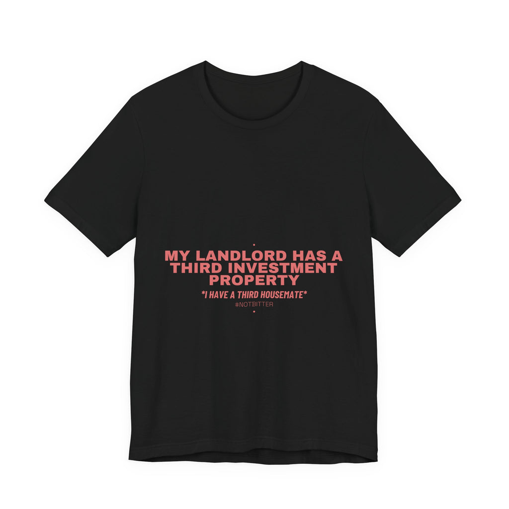 My Landlord Has A Third Investment Property - Trendy Teez Funny Tee mockup