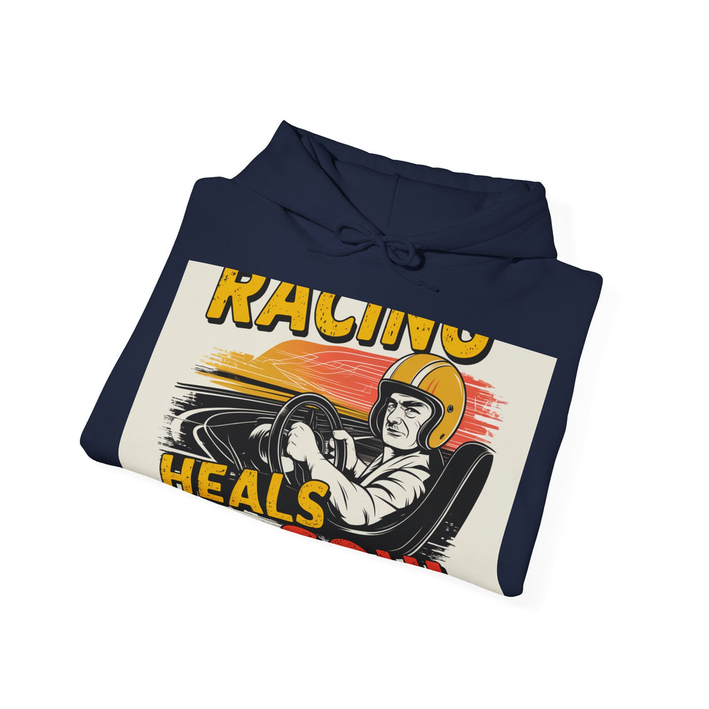 Racing Heals The Soul - Trendy Teez Funny Hoodie mockup