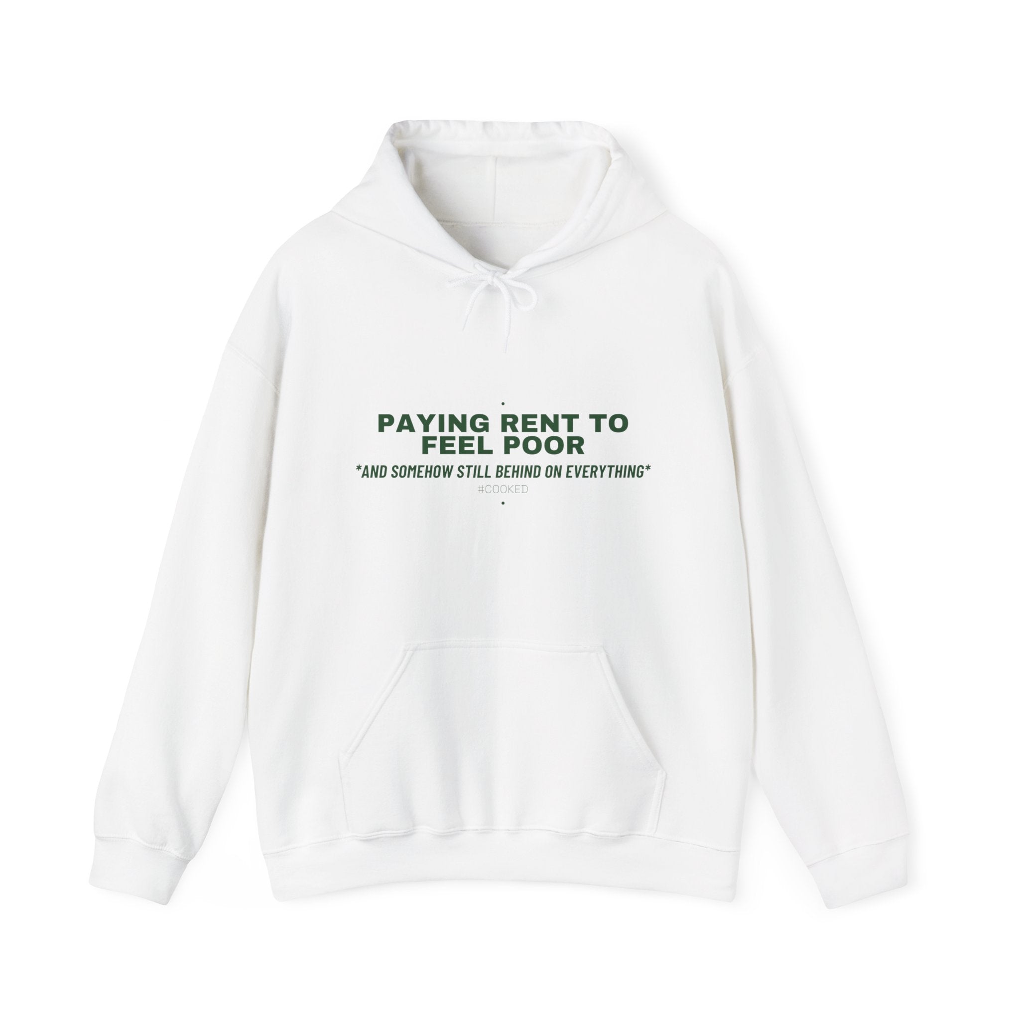 Paying Rent To Feel Poor - Trendy Teez Funny Hoodie mockup