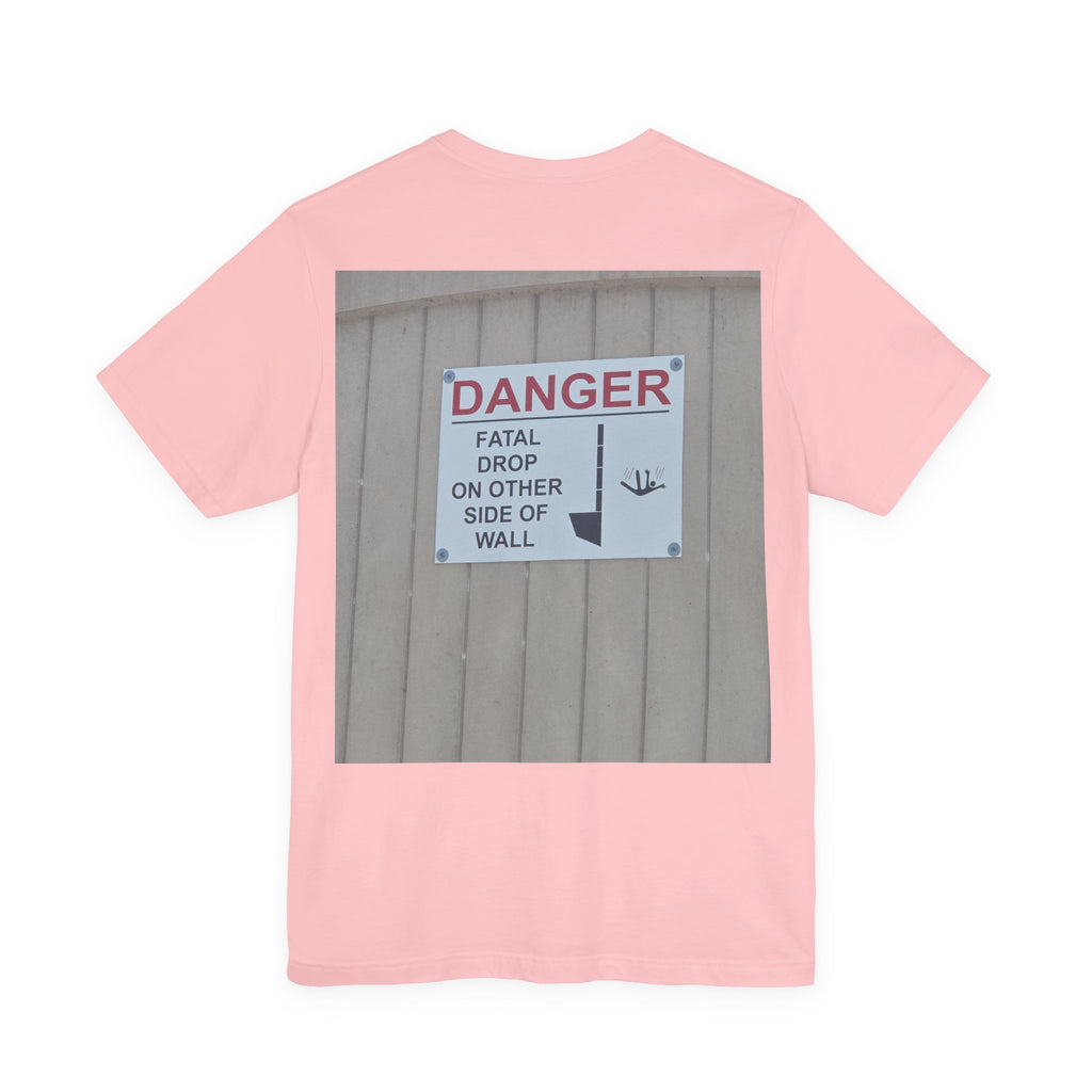 A Sign In A Plaza Near My House. This Wall Back... — Hard Tee (Back Print)
