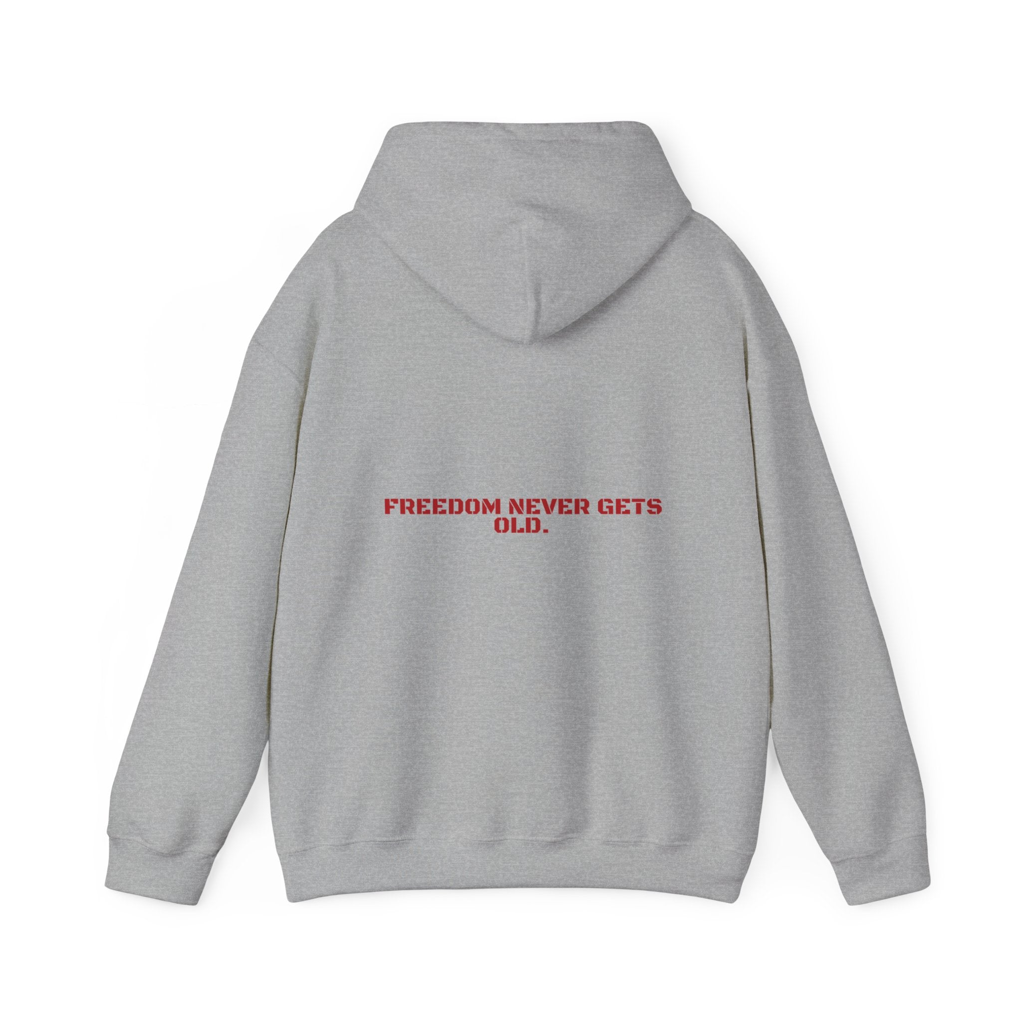 Freedom Never Gets Old. - Trendy Teez Funny Hoodie (Back Print) mockup