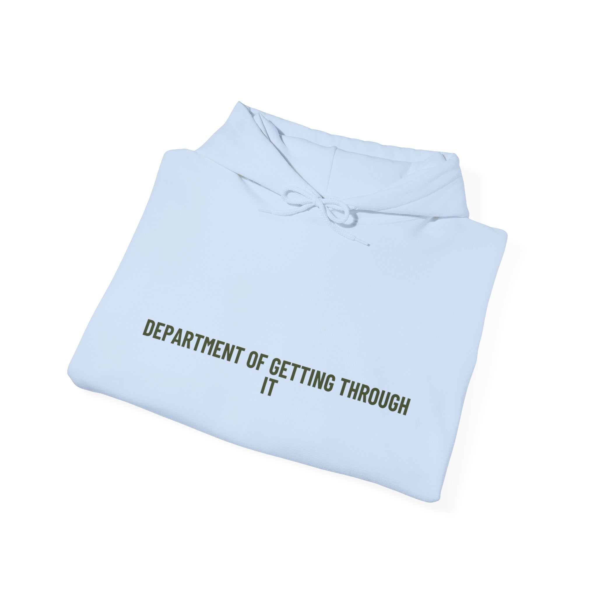 Department Of Getting Through It - Trendy Teez Funny Hoodie mockup