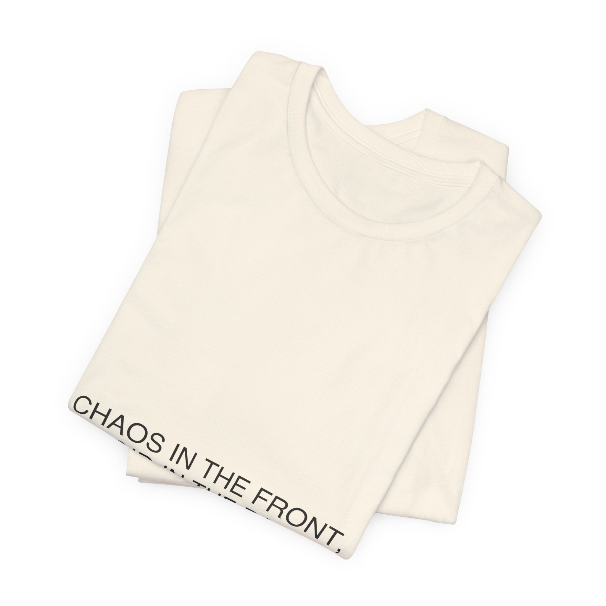 Chaos In The Front, Void In The Back — Funny Tee