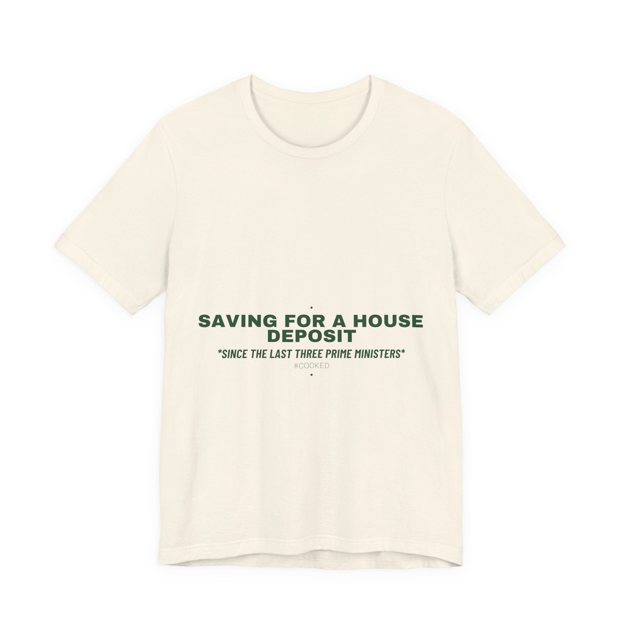 Saving For A House Deposit - Trendy Teez Funny Tee mockup