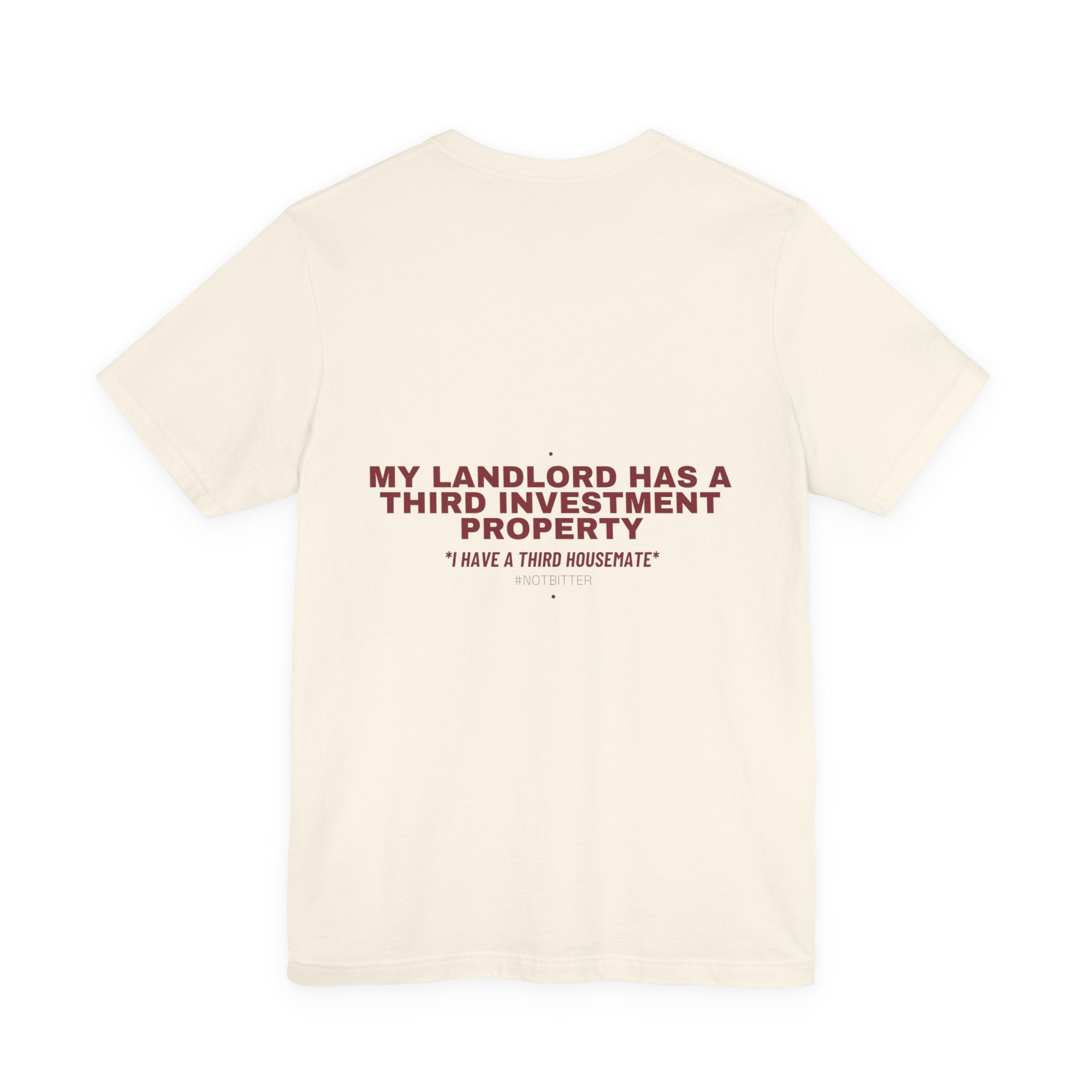My Landlord Has A Third Investment Property - Trendy Teez Funny Tee (Back Print) mockup