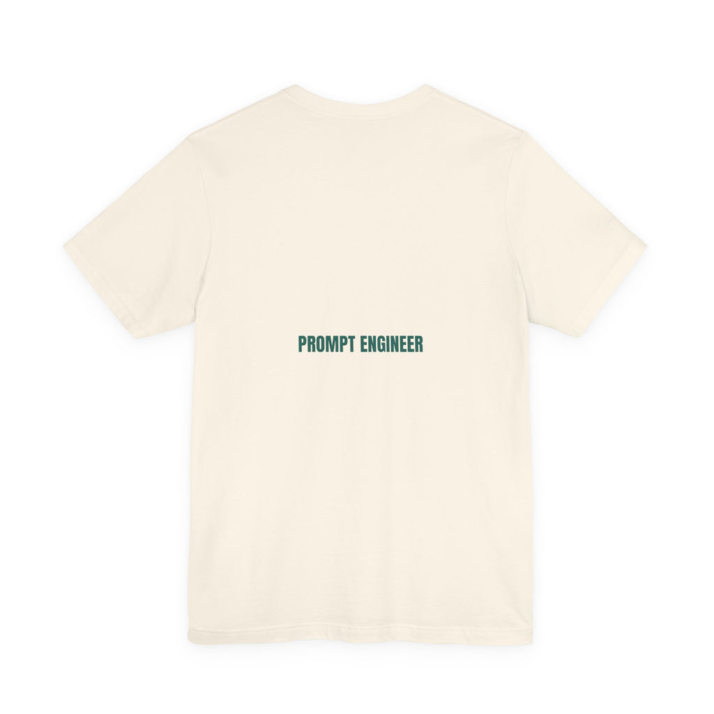 Prompt Engineer - Trendy Teez Funny Tee (Back Print) mockup