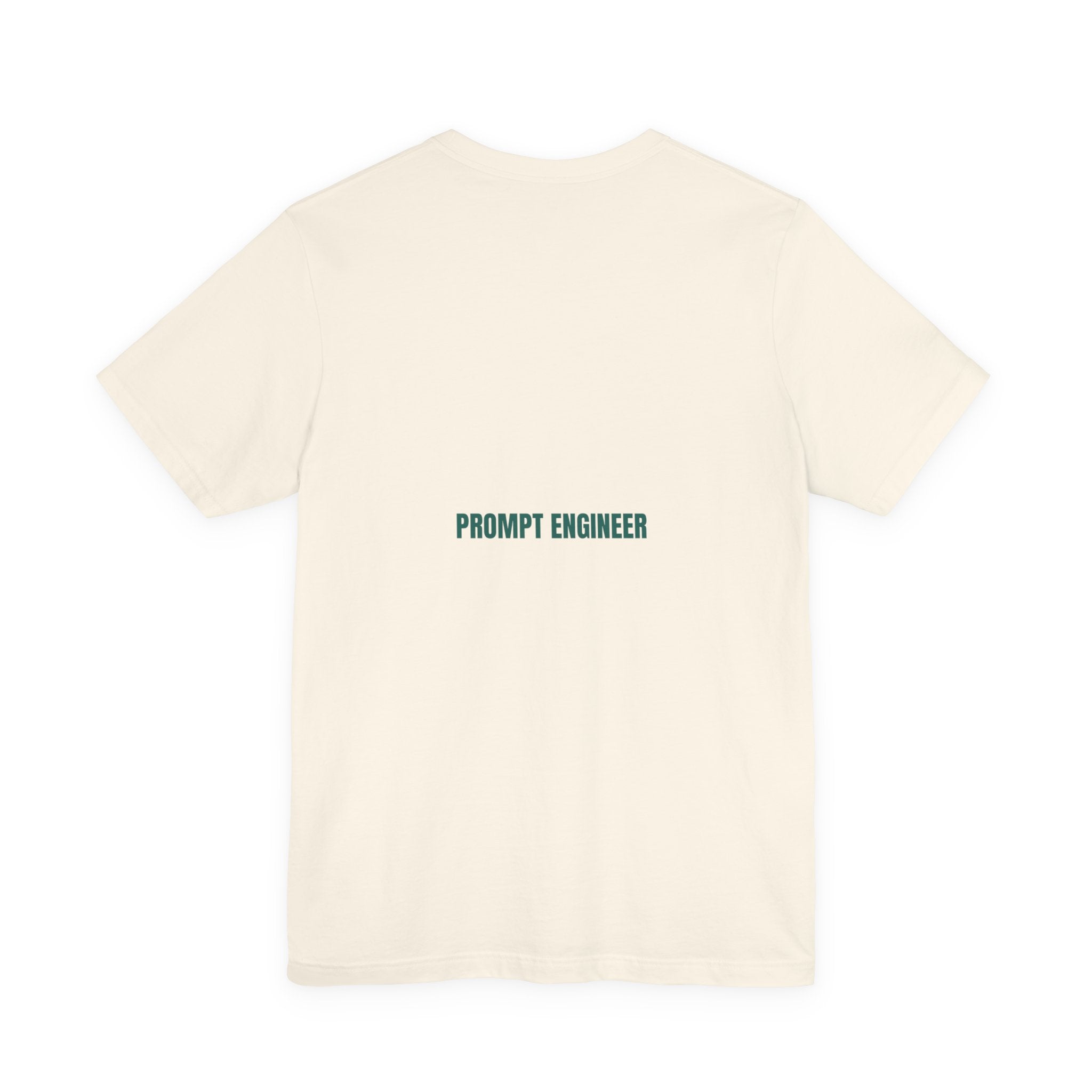 Prompt Engineer - Trendy Teez Funny Tee (Back Print) mockup