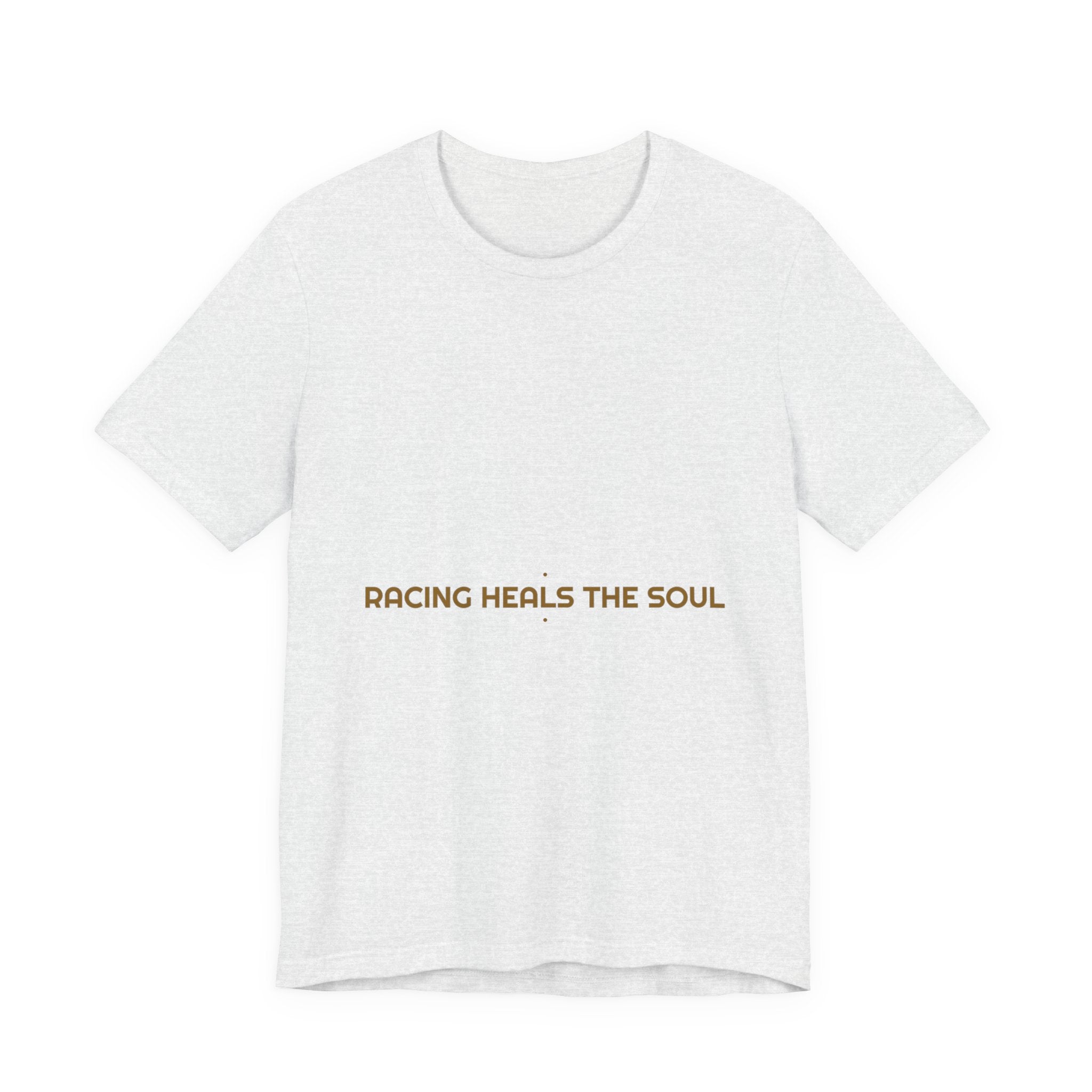 Racing Heals The Soul - Trendy Teez Funny Tee mockup