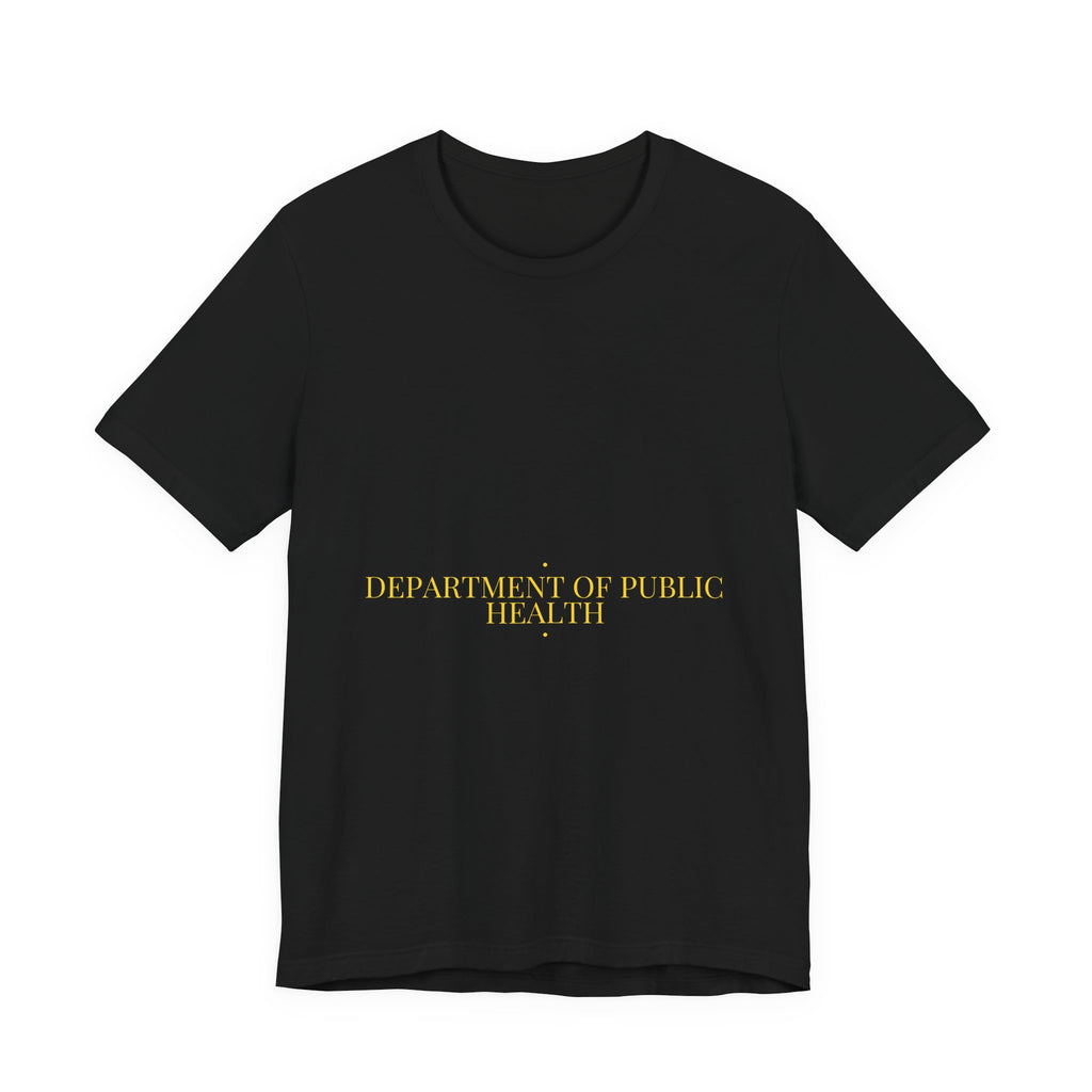 Department Of Public Health - Trendy Teez Funny Tee mockup