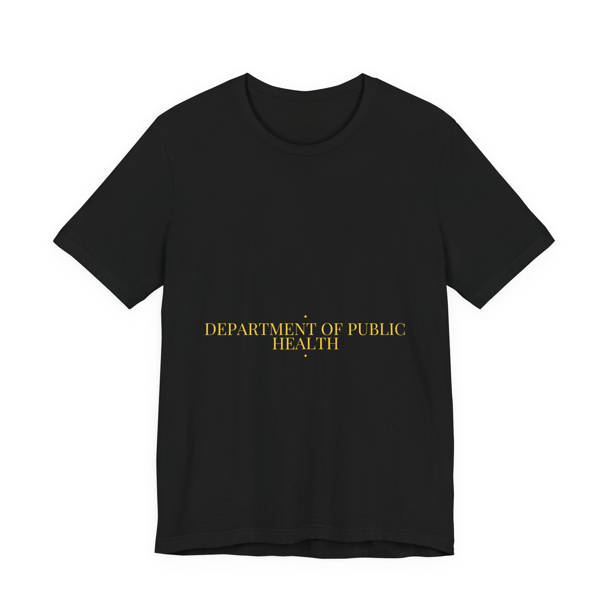 Department Of Public Health - Trendy Teez Funny Tee mockup
