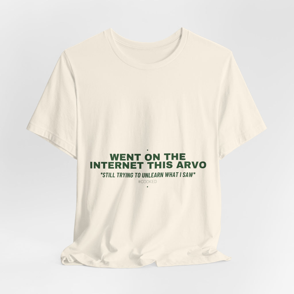 Went On The Internet This Arvo - Trendy Teez Funny Tee mockup