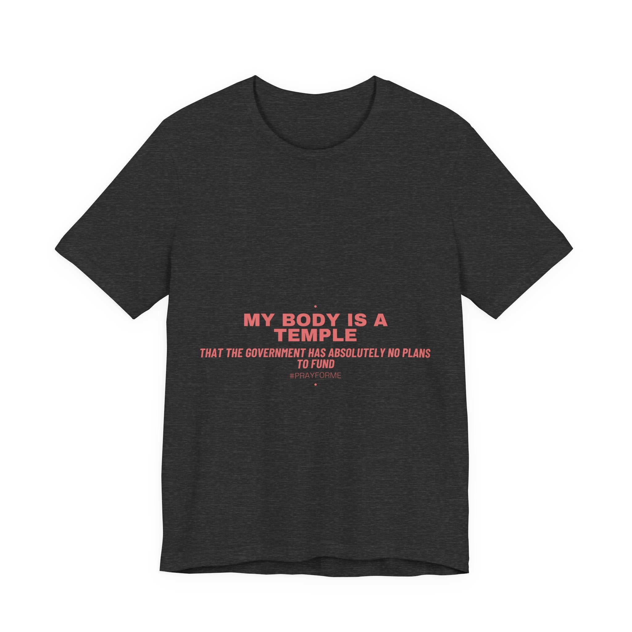 My Body Is A Temple - Trendy Teez Funny Tee mockup