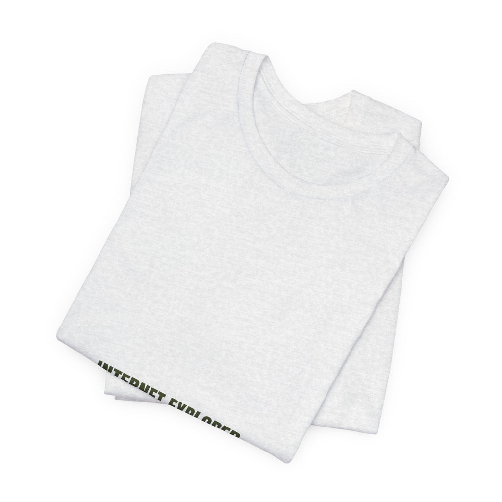 Internet Explorer - Trendy Teez Funny Tee mockup