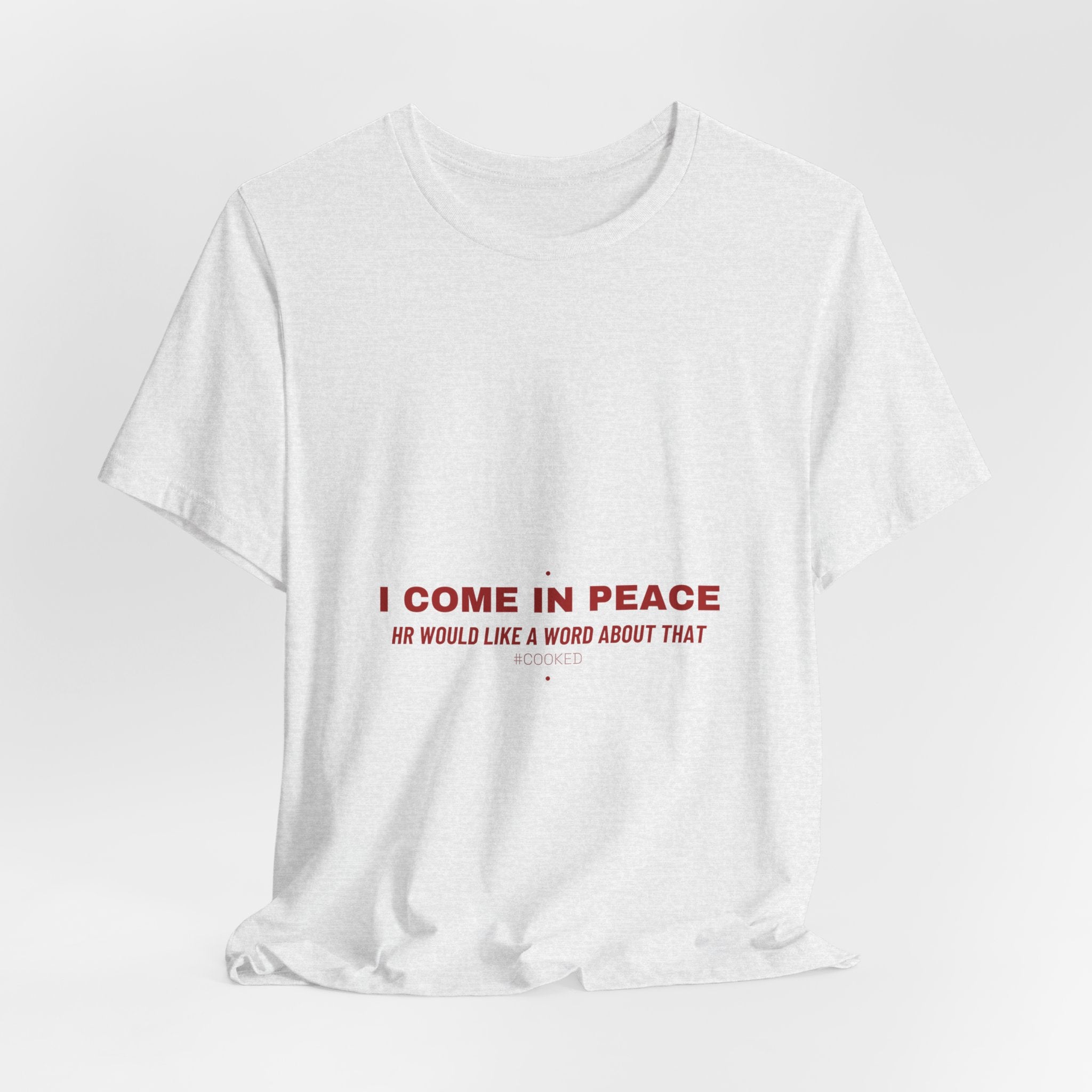 I Come In Peace - Trendy Teez Funny Tee mockup