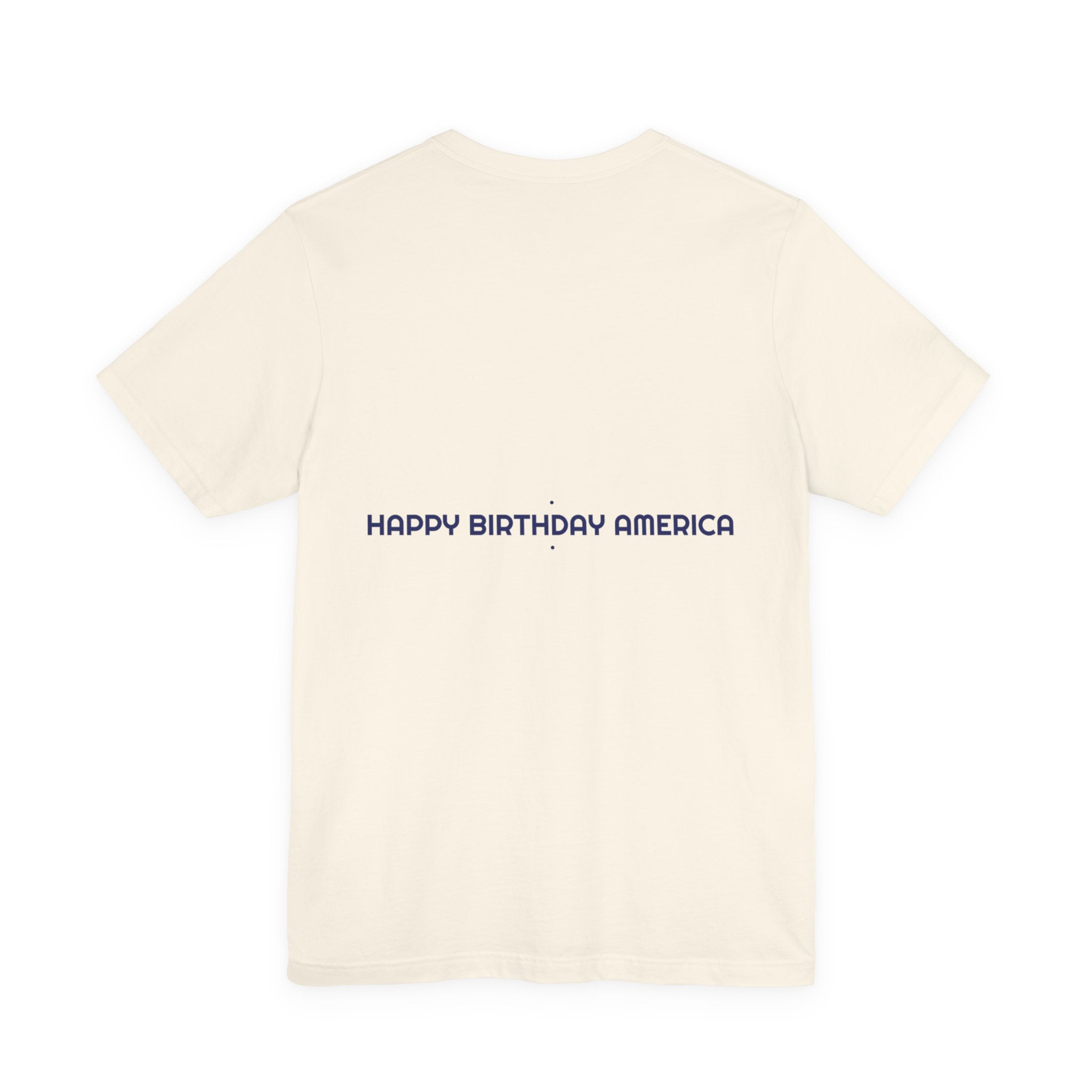 Happy Birthday America — Funny Tee (Back Print)