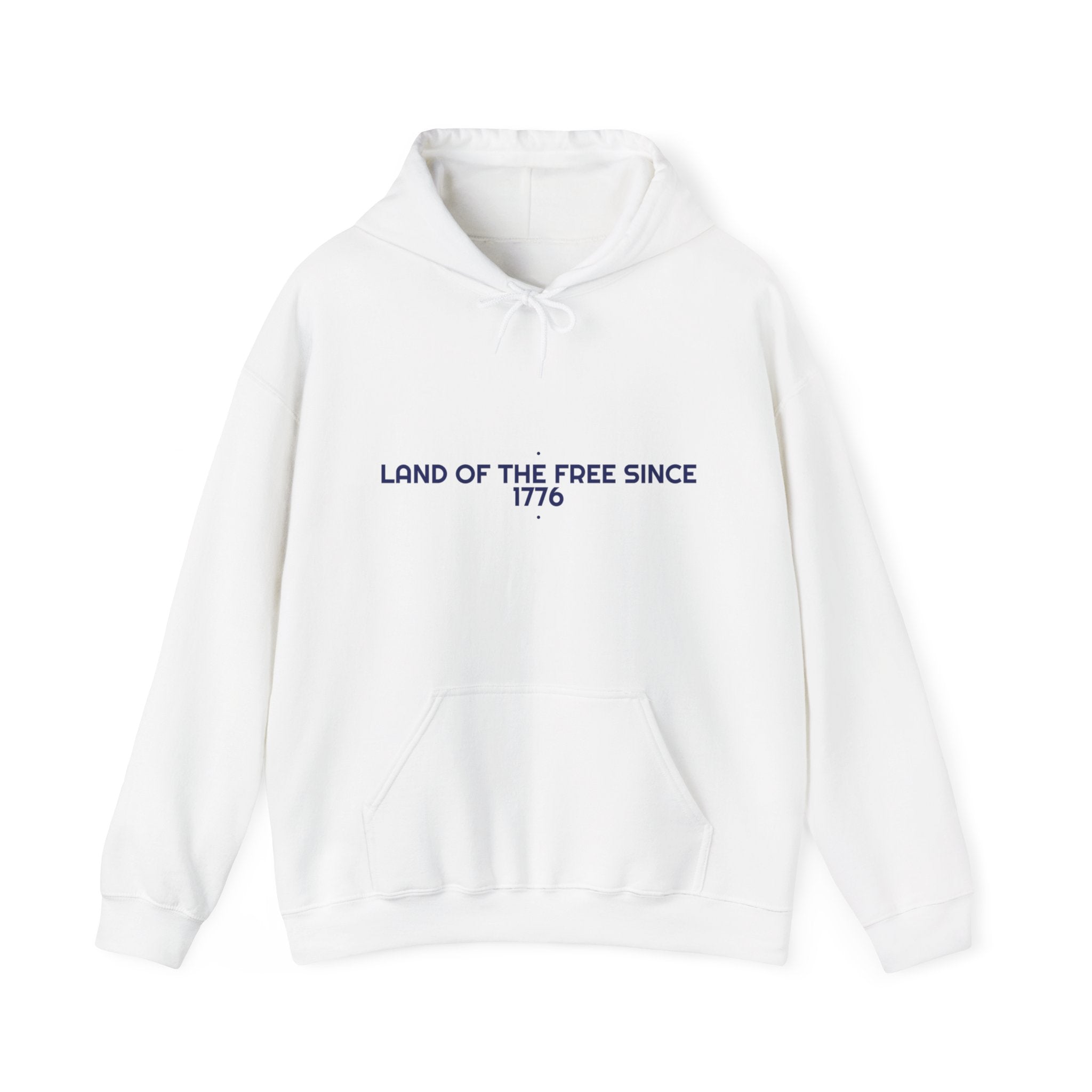 Land Of The Free Since 1776 — Funny Hoodie