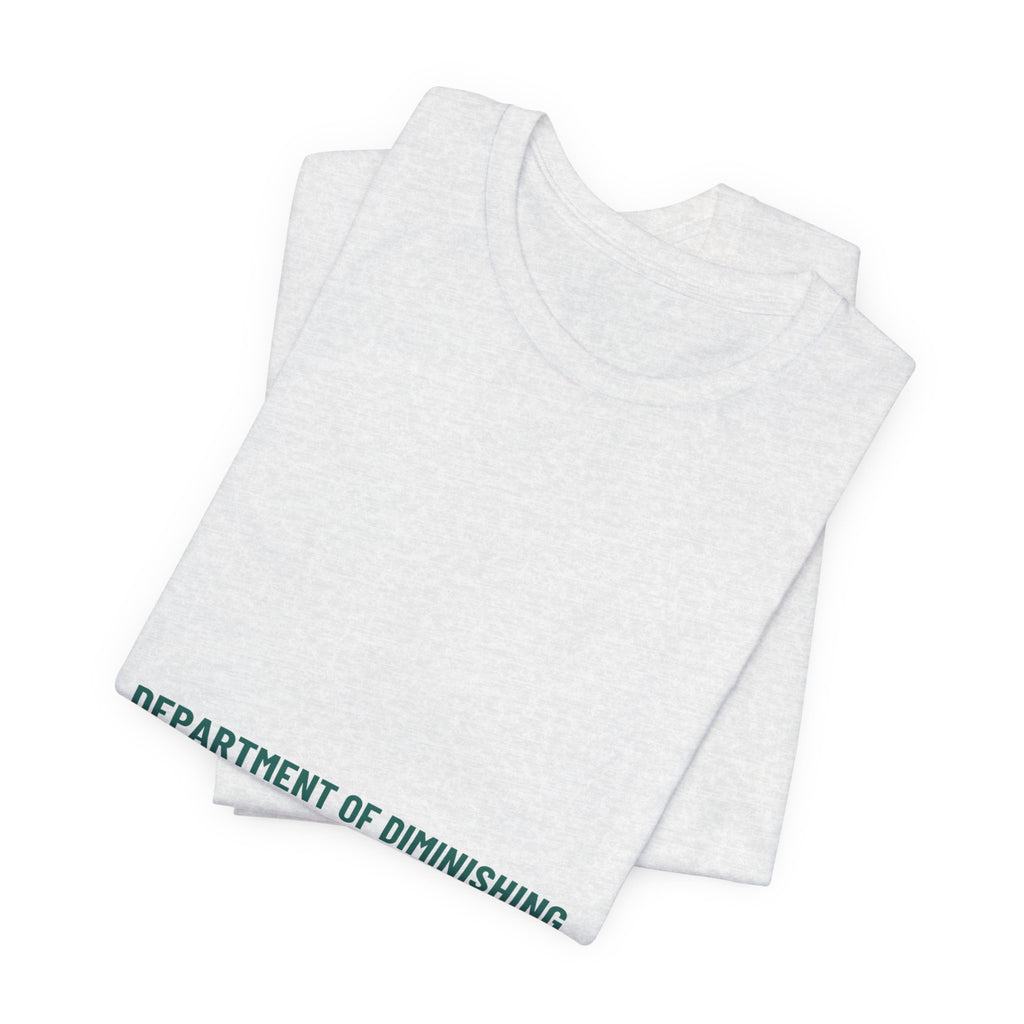 Department Of Diminishing Returns - Trendy Teez Funny Tee mockup