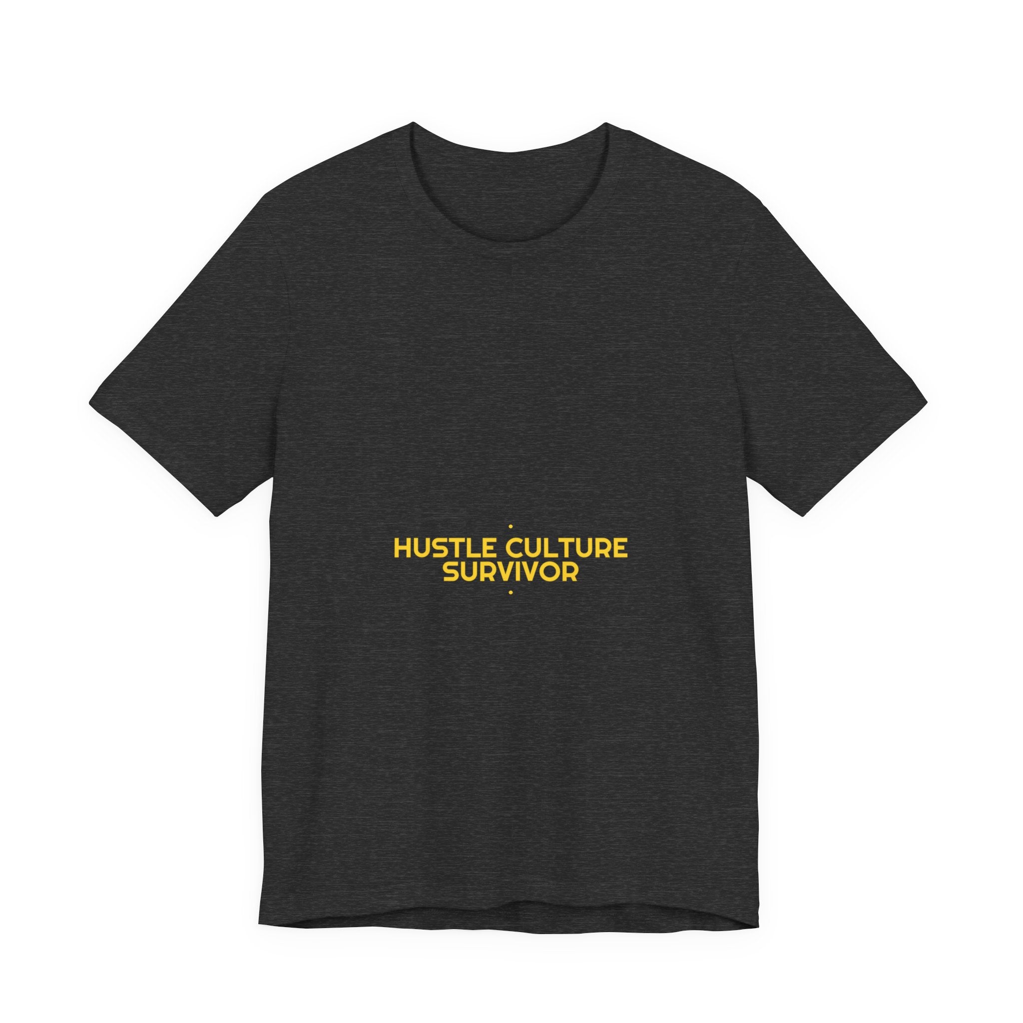 Hustle Culture Survivor - Trendy Teez Funny Tee mockup