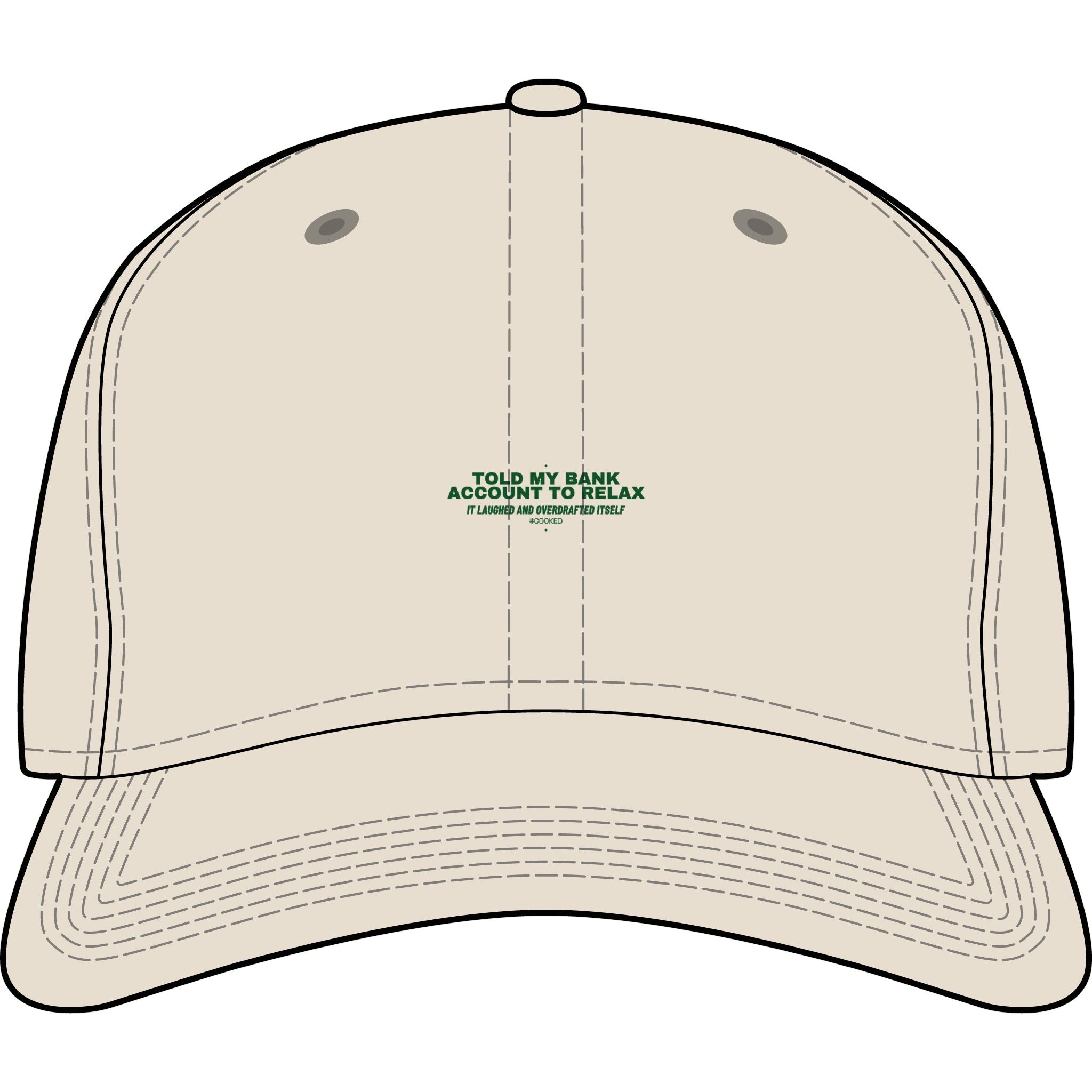 Told My Bank Account To Relax - Trendy Teez Funny Cap mockup