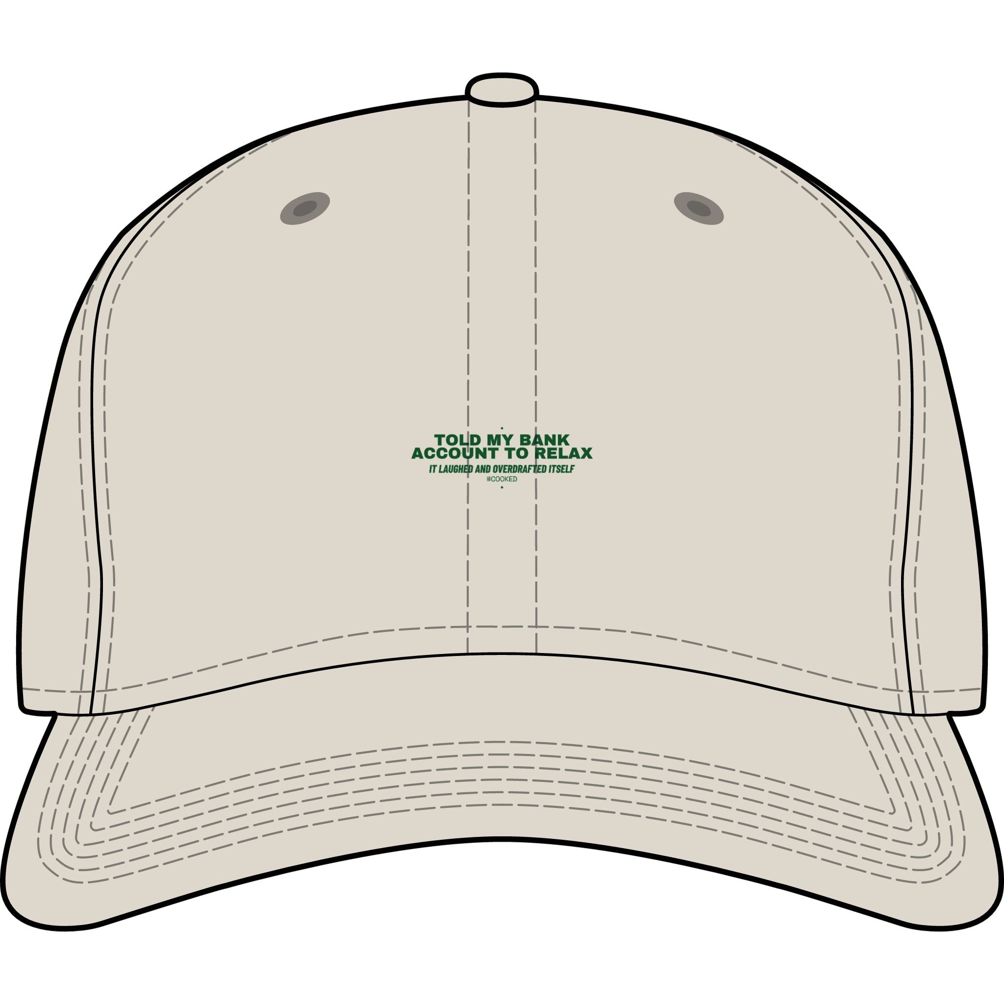 Told My Bank Account To Relax - Trendy Teez Funny Cap mockup