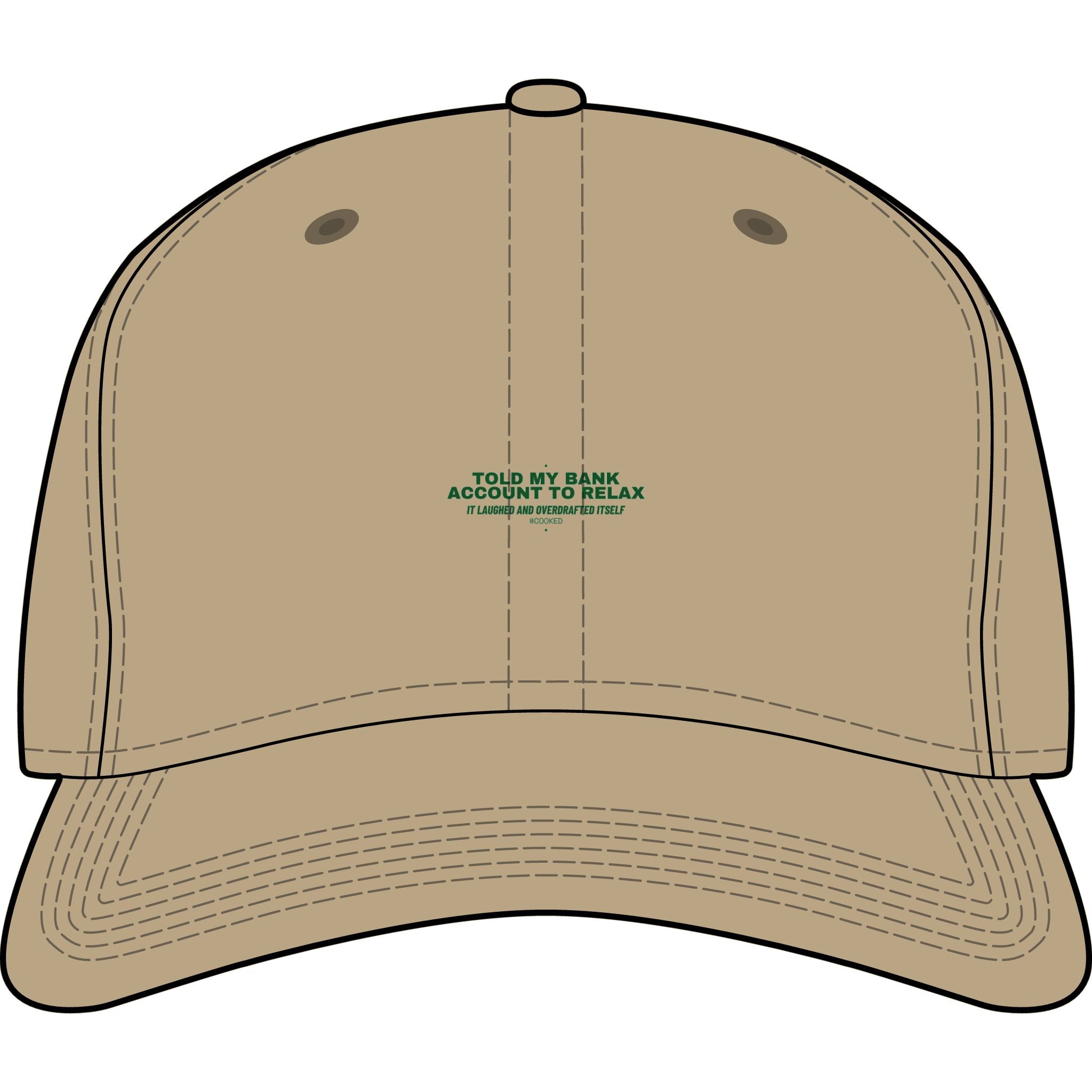 Told My Bank Account To Relax - Trendy Teez Funny Cap mockup