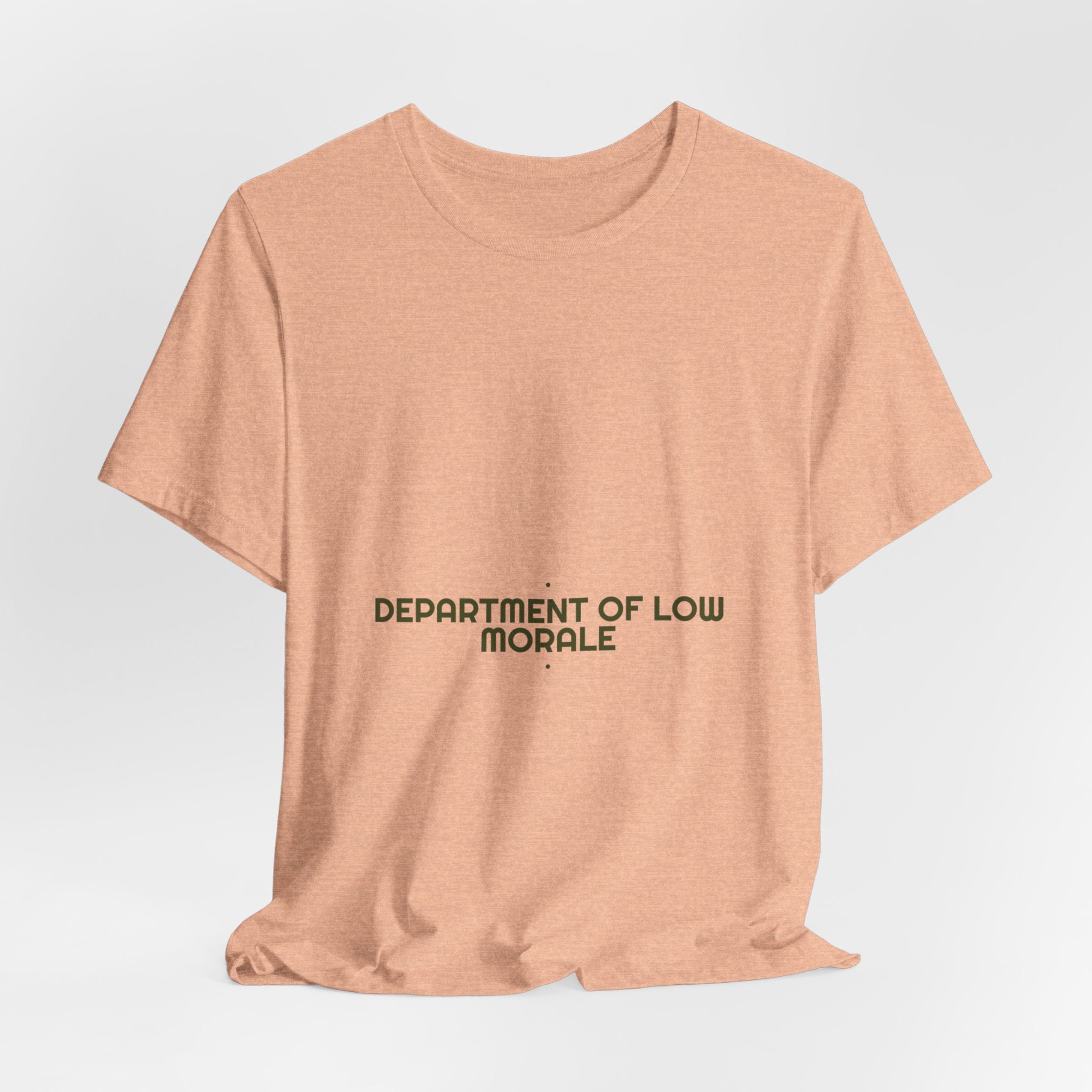 Department Of Low Morale - Trendy Teez Funny Tee mockup