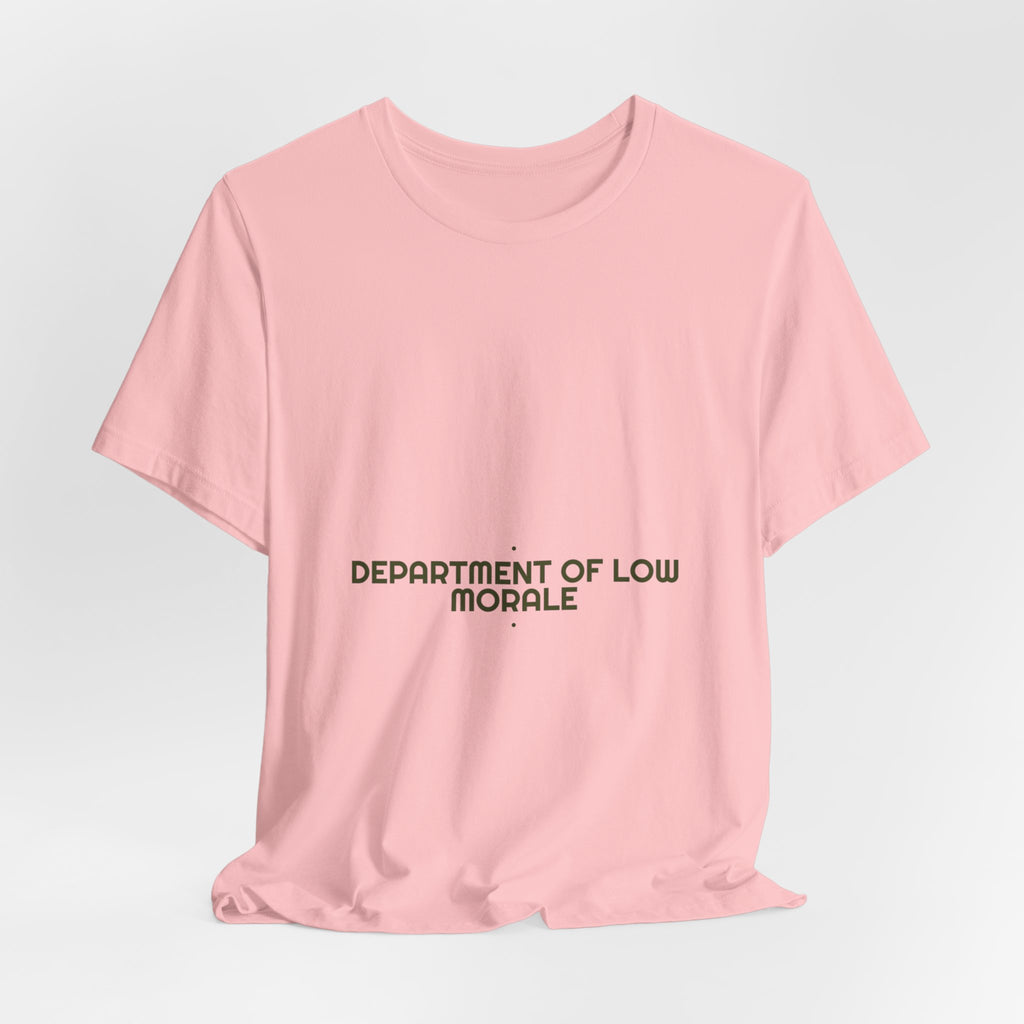 Department Of Low Morale - Trendy Teez Funny Tee mockup