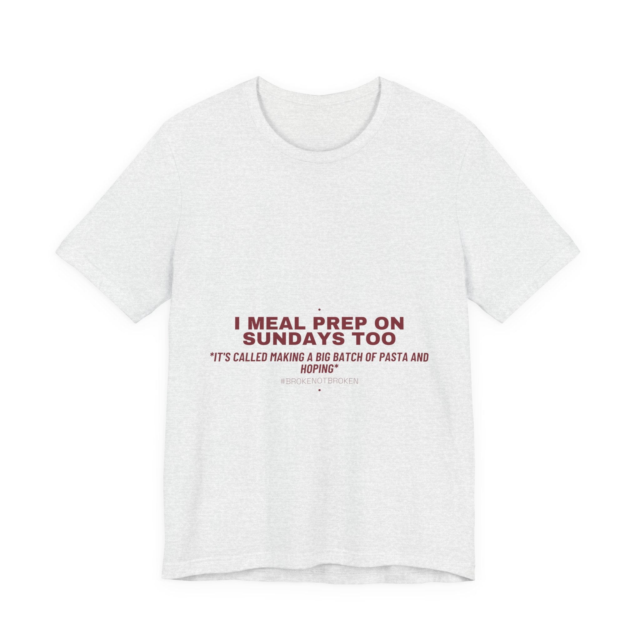 I Meal Prep On Sundays Too - Trendy Teez Funny Tee mockup