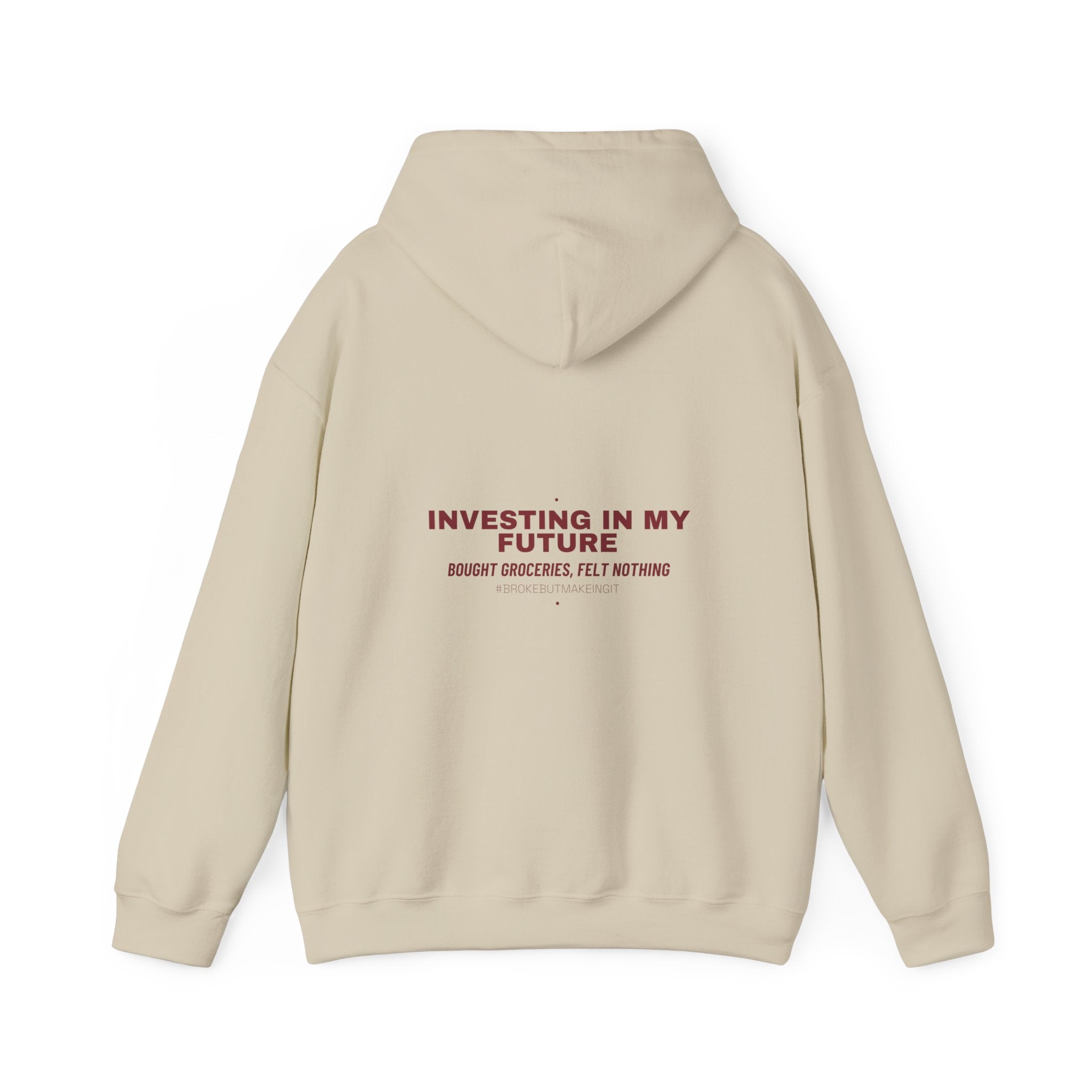 Investing In My Future - Trendy Teez Funny Hoodie (Back Print) mockup
