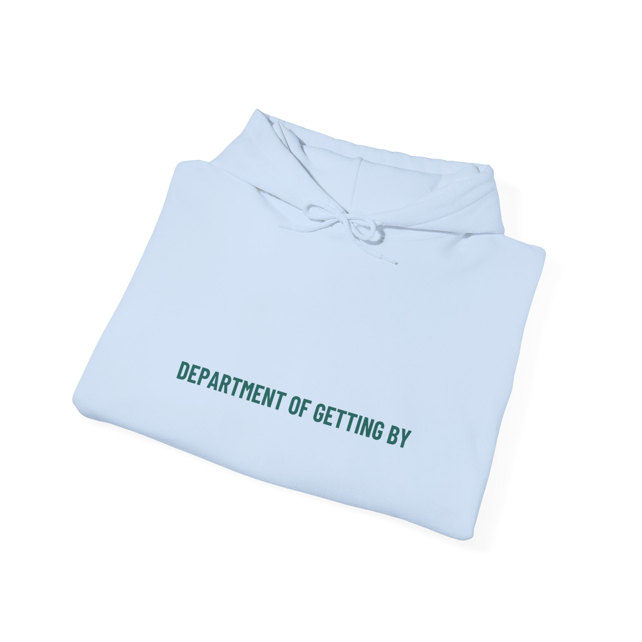 Department Of Getting By - Trendy Teez Funny Hoodie mockup