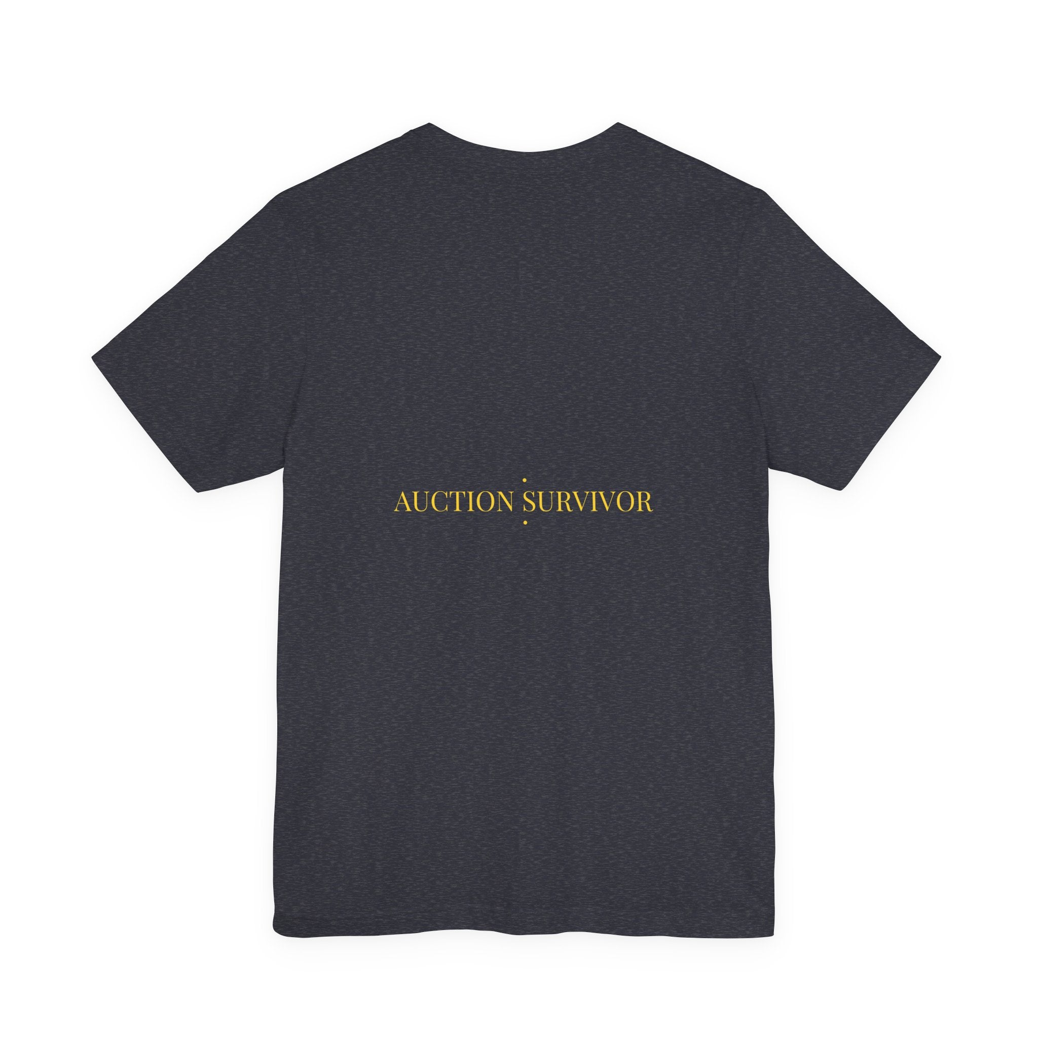 Auction Survivor - Trendy Teez Funny Tee (Back Print) mockup