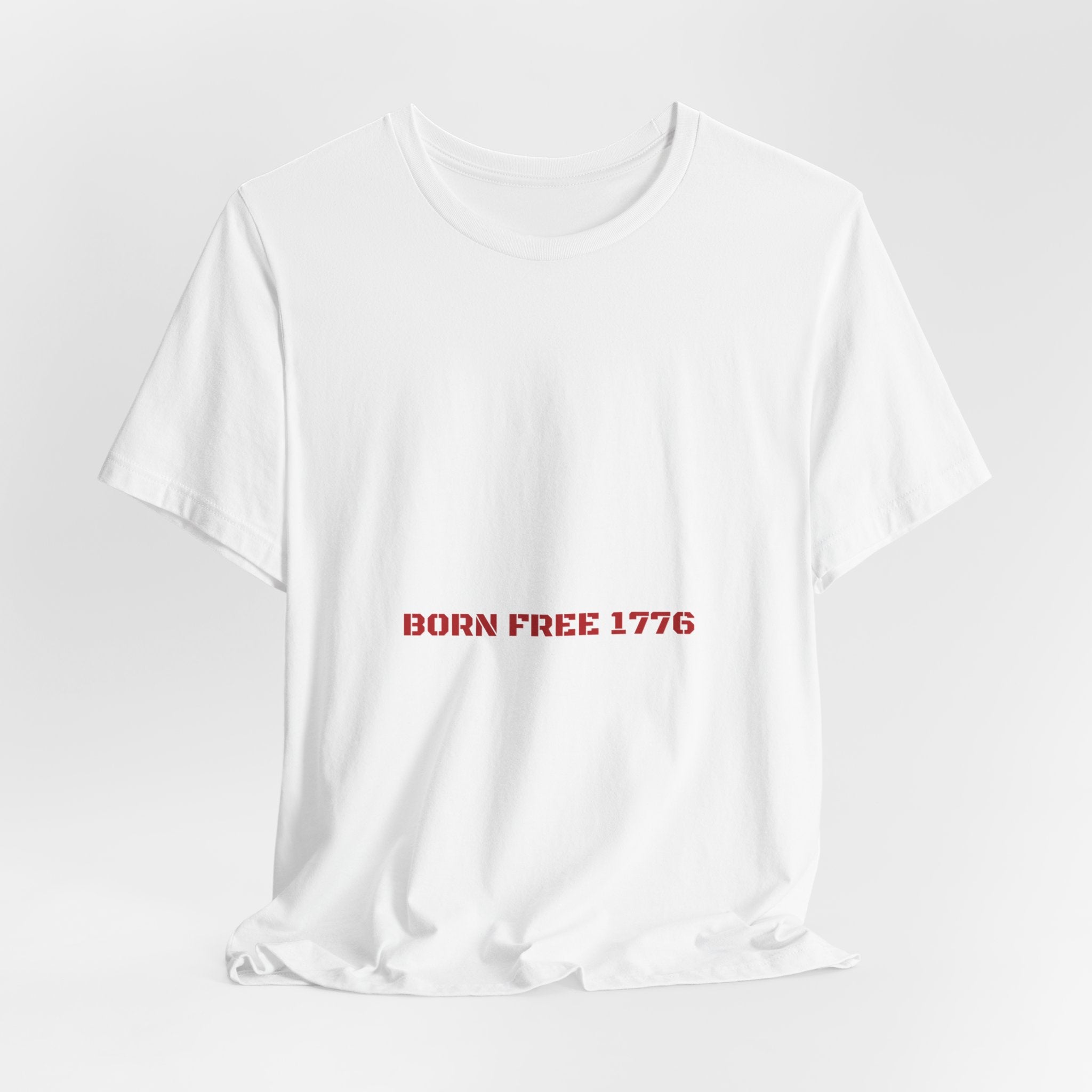 Born Free 1776 — Funny Tee