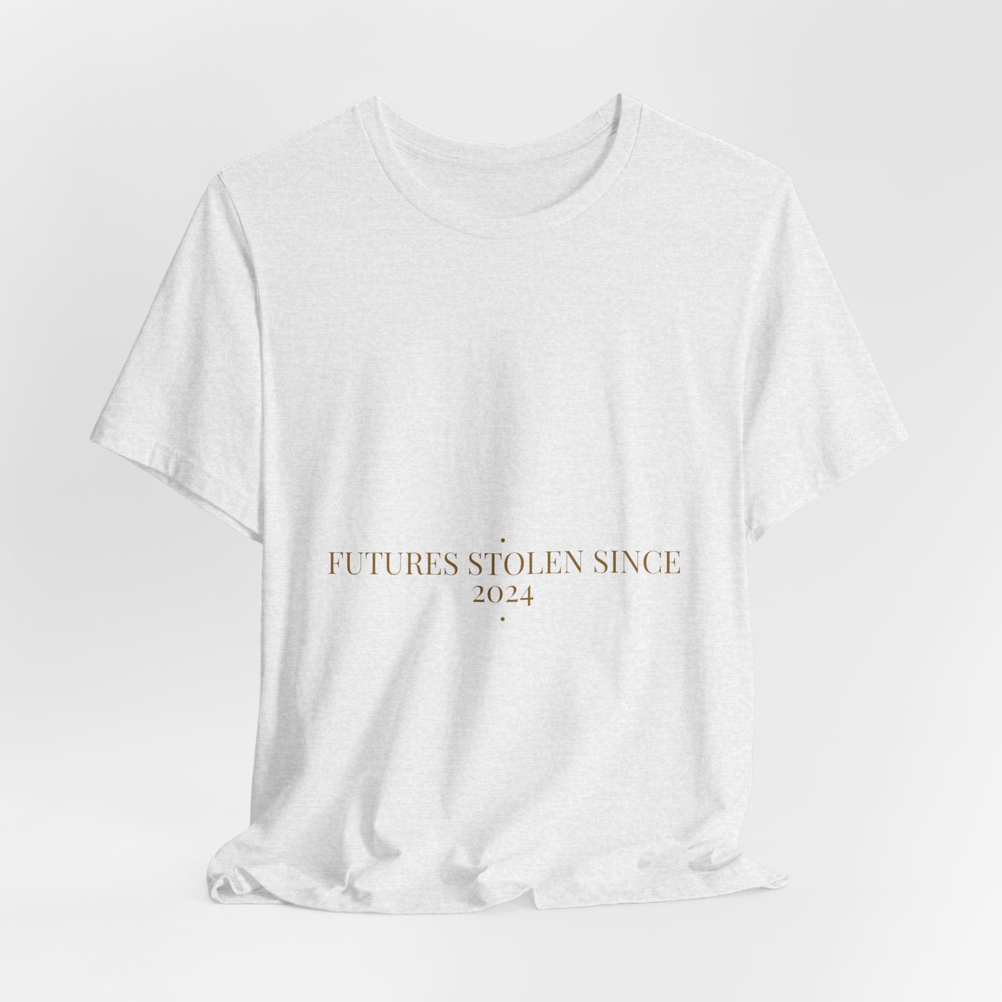Futures Stolen Since 2024 - Trendy Teez Funny Tee mockup
