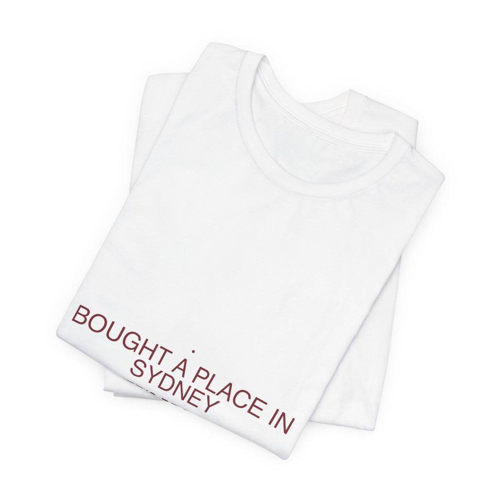 Bought A Place In Sydney - Trendy Teez Funny Tee mockup