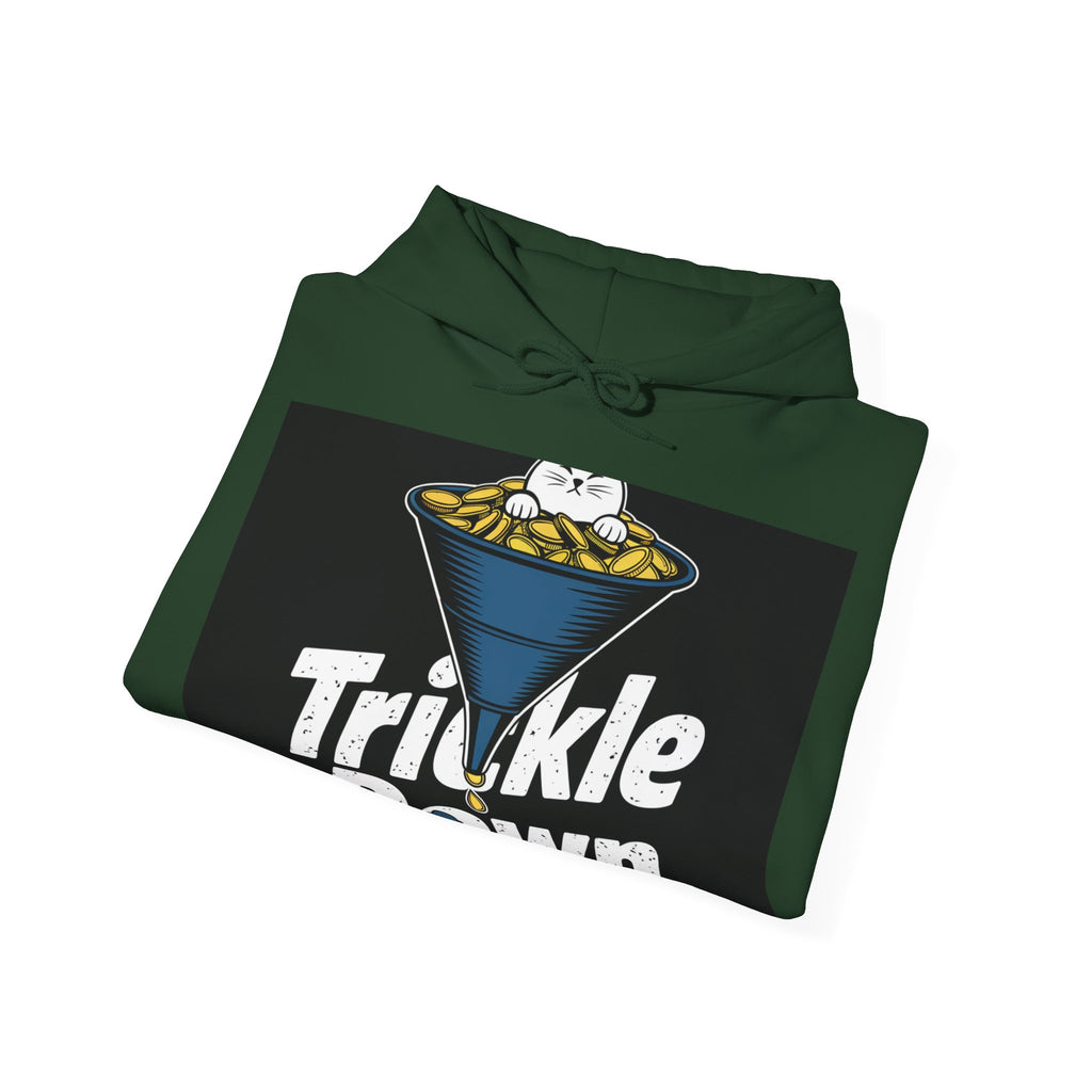 Trickle Down - Trendy Teez Funny Hoodie mockup