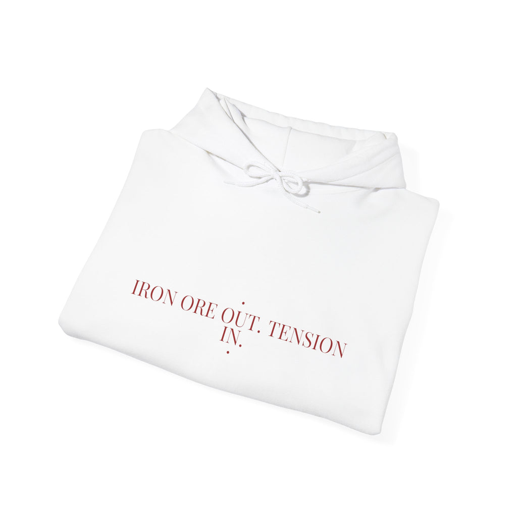 Iron Ore Out. Tension In. - Trendy Teez Funny Hoodie mockup