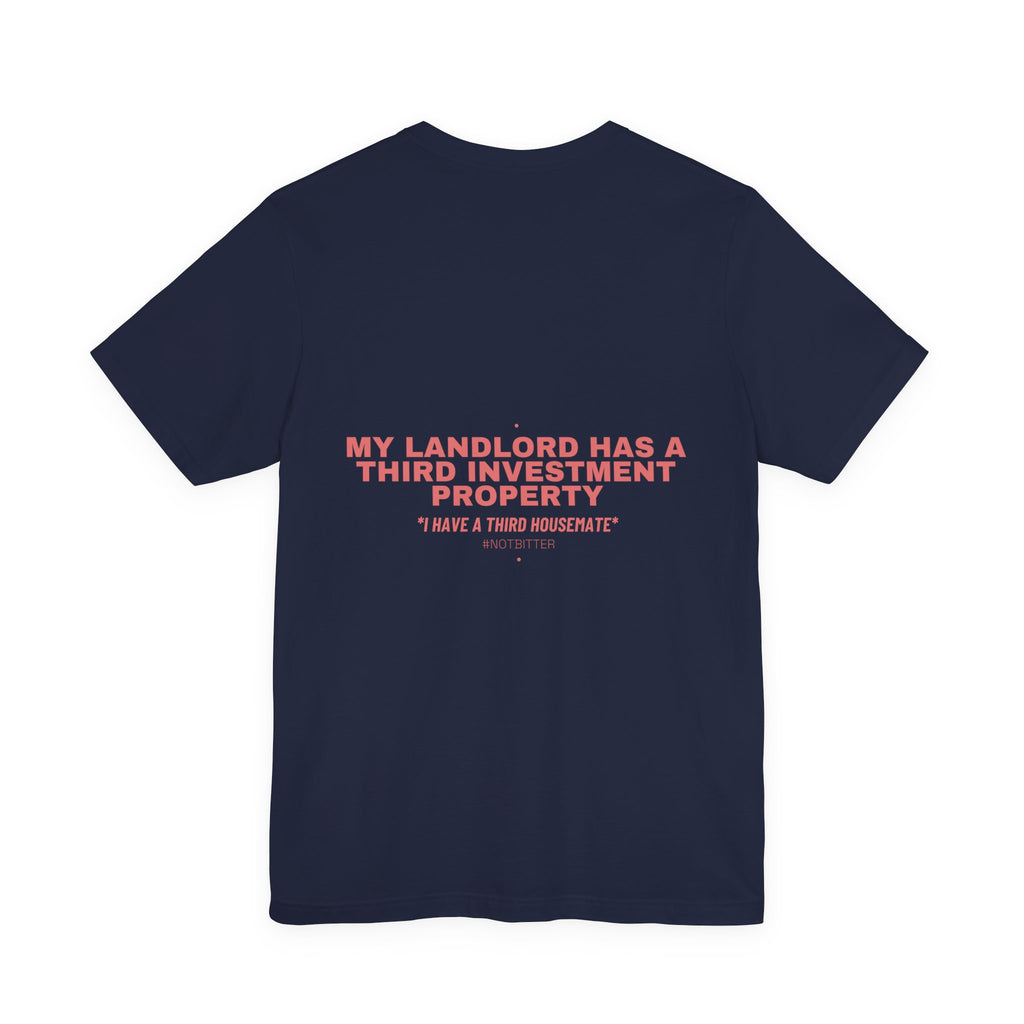 My Landlord Has A Third Investment Property - Trendy Teez Funny Tee (Back Print) mockup