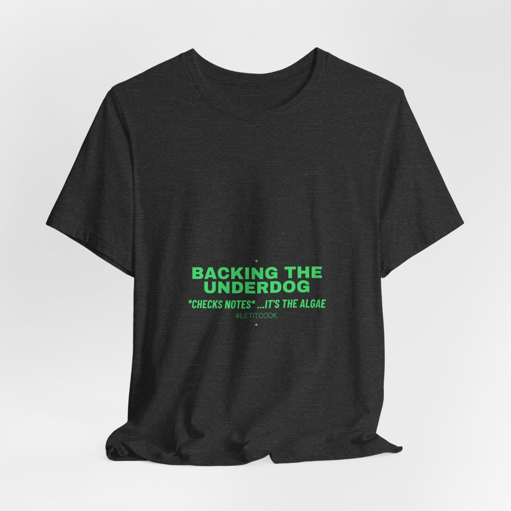 Backing The Underdog - Trendy Teez Funny Tee mockup