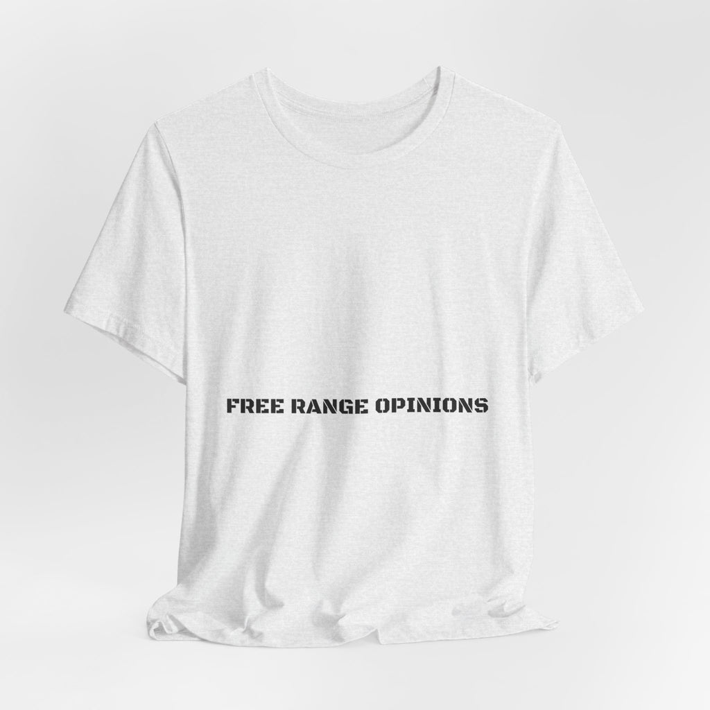 Free Range Opinions - Trendy Teez Funny Tee mockup