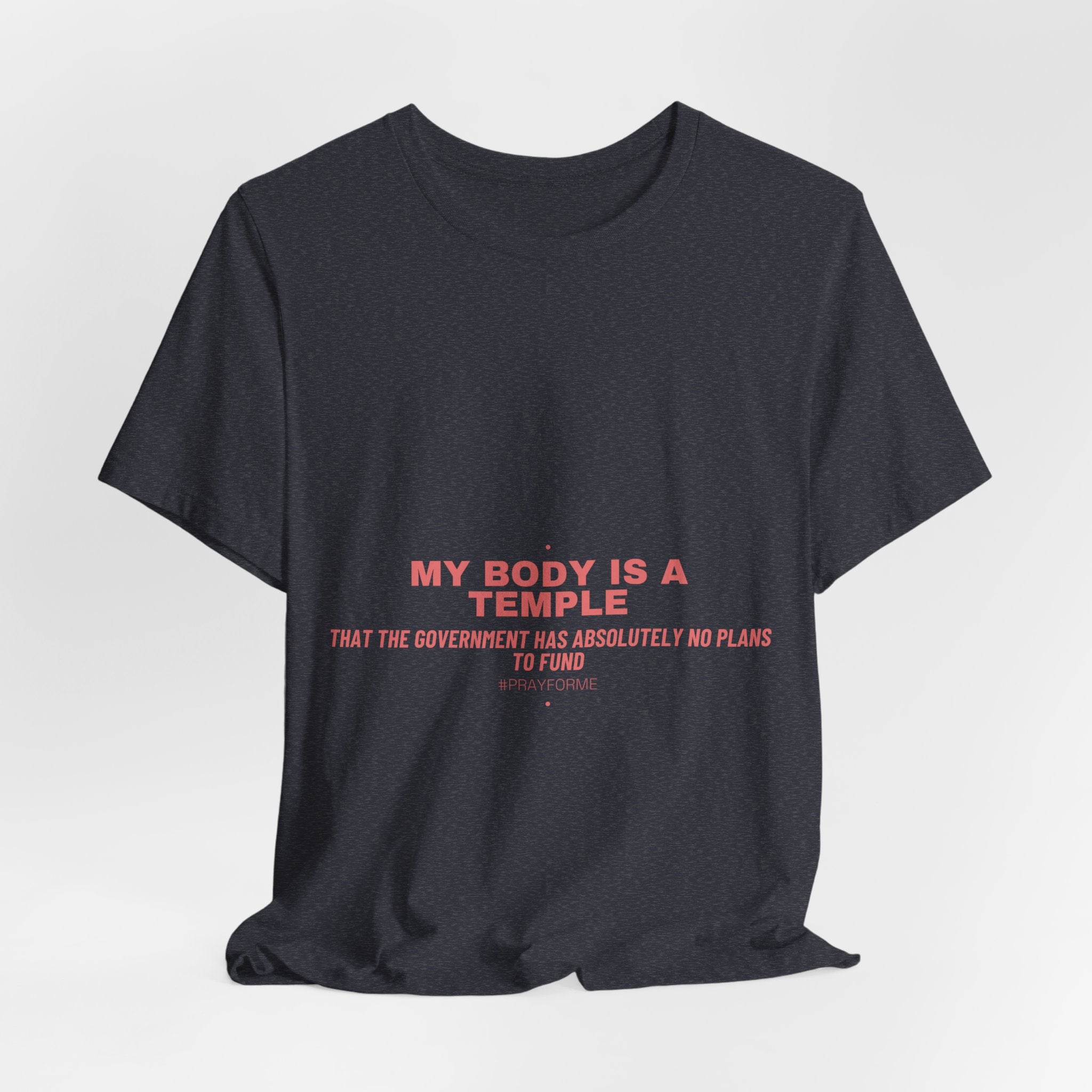 My Body Is A Temple - Trendy Teez Funny Tee mockup