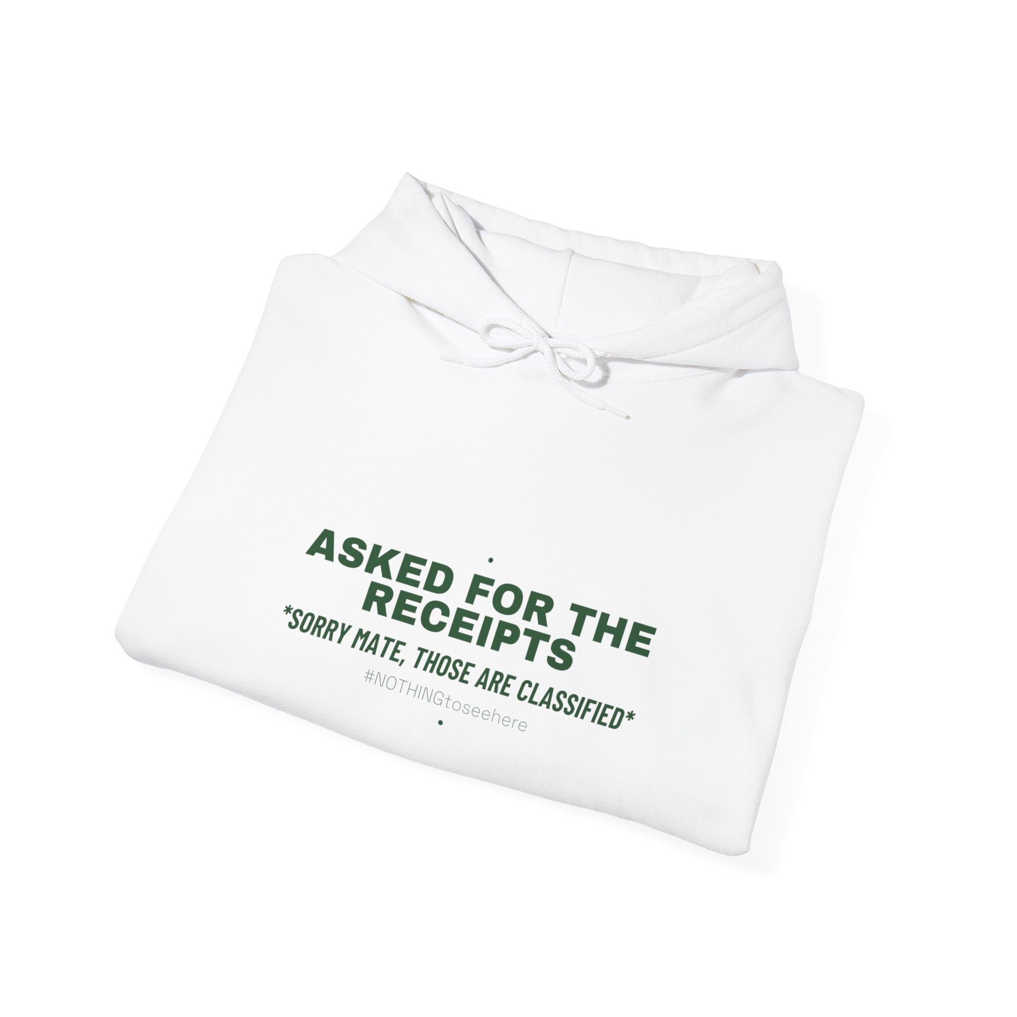 Asked For The Receipts - Trendy Teez Funny Hoodie mockup