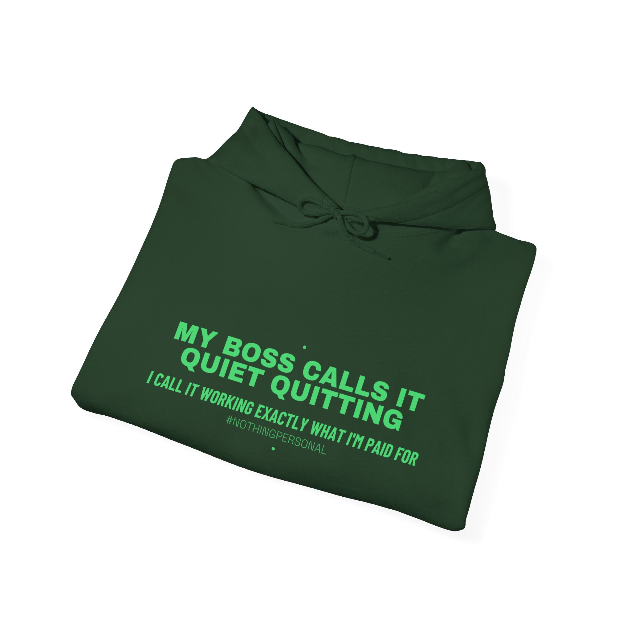 My Boss Calls It Quiet Quitting - Trendy Teez Funny Hoodie mockup