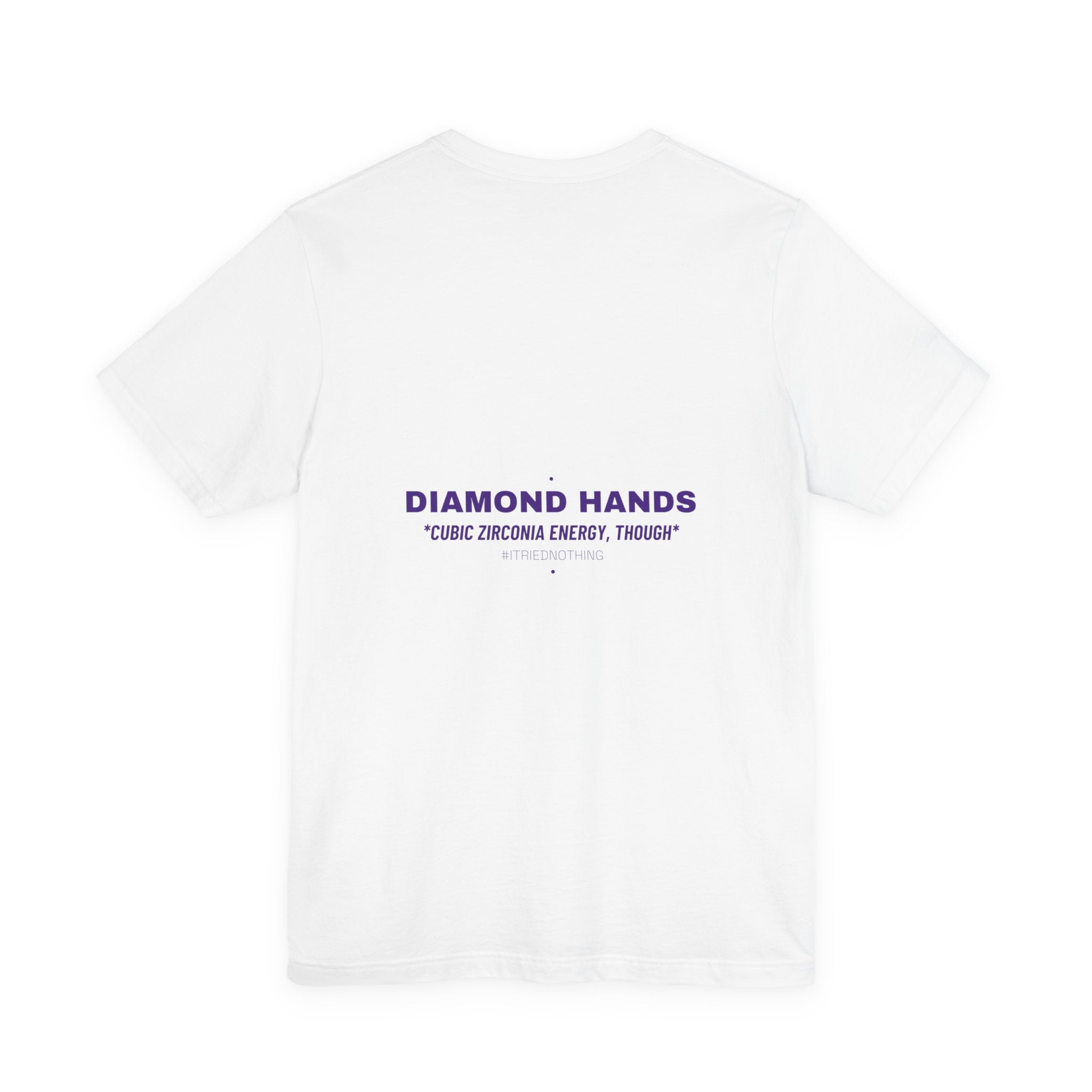 Diamond Hands - Trendy Teez Funny Tee (Back Print) mockup